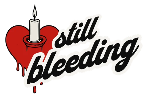 Still Bleeding