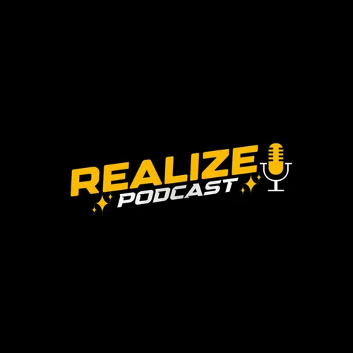 Realize Podcast