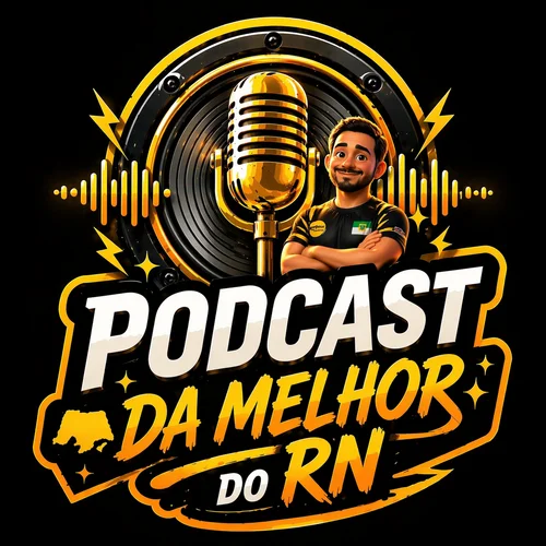 PODCAST DA MELHOR DO RN