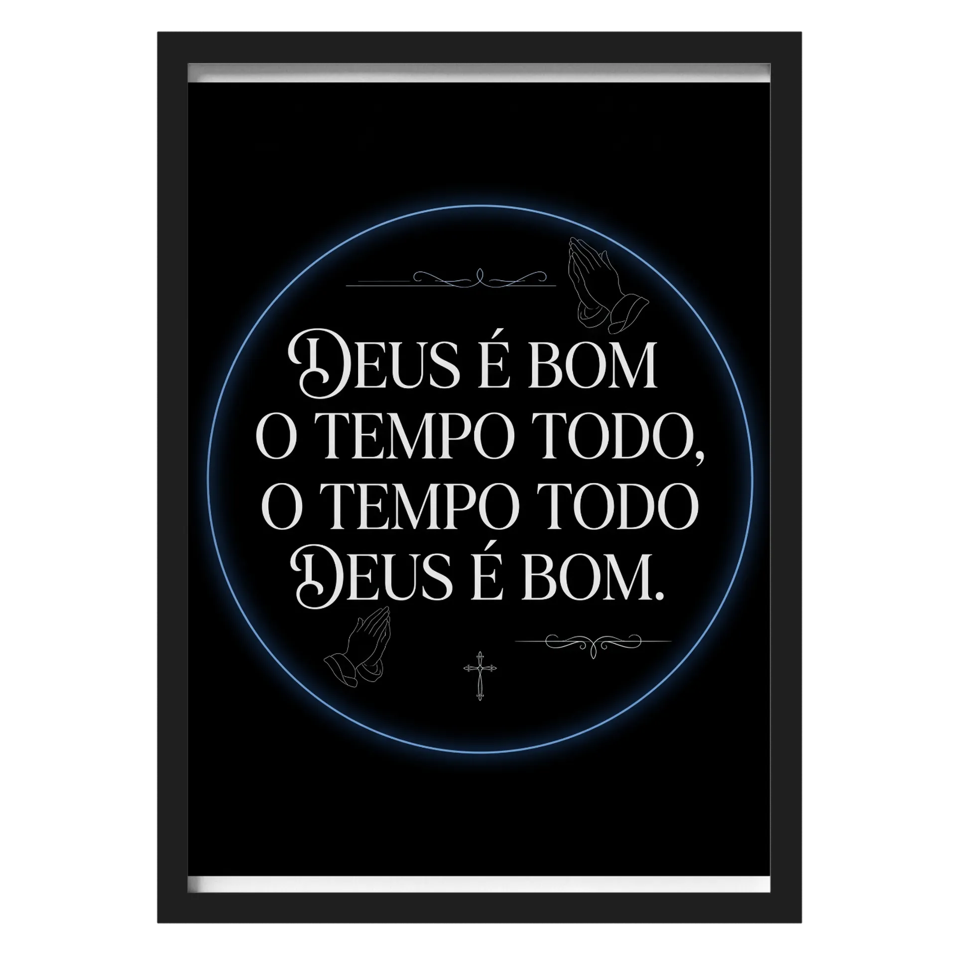 Quadro A3 personalizado Com Vidro. Deus é bom o tempo todo - Imagem 1