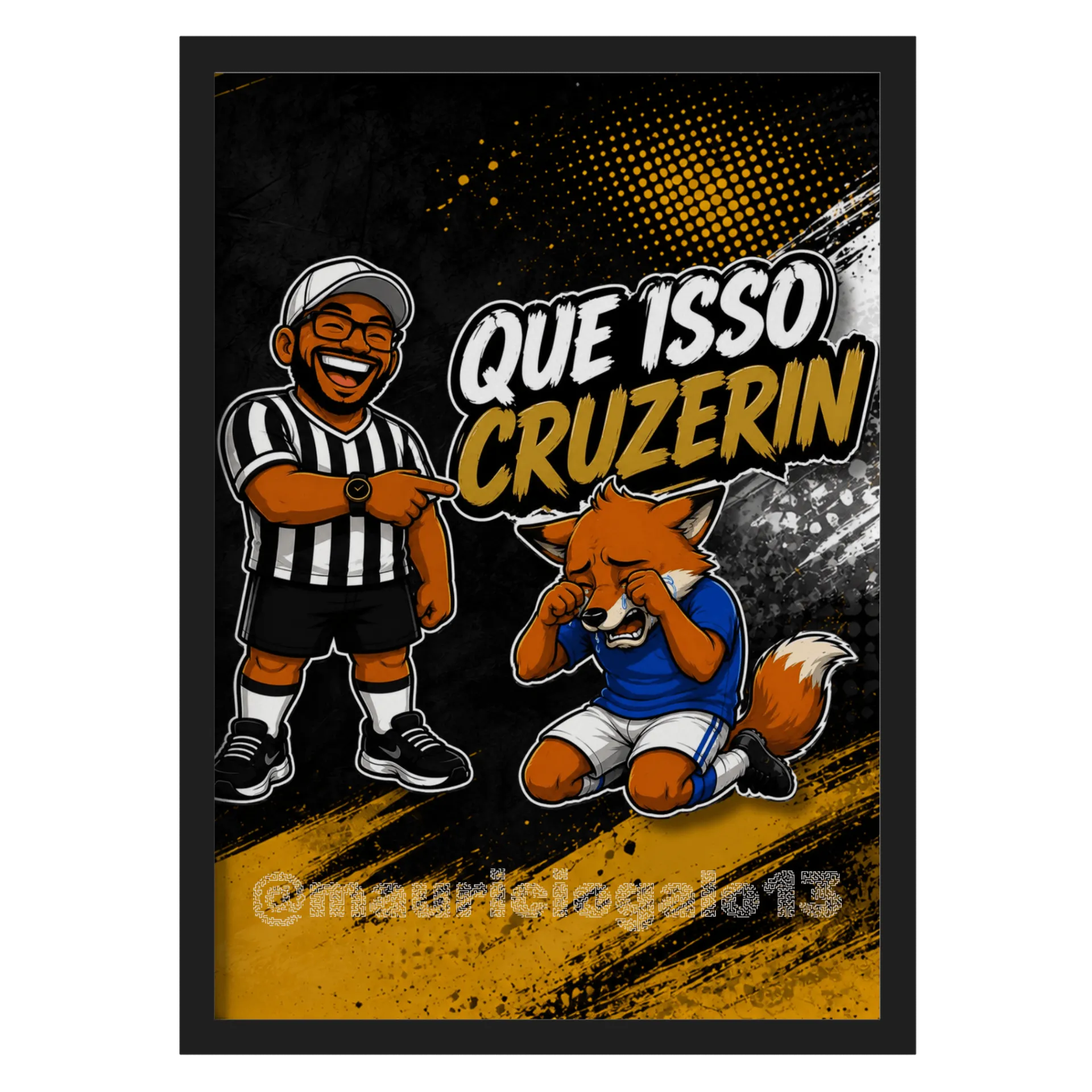 Quadro A3 Que Isso Cruzerin - Imagem 1