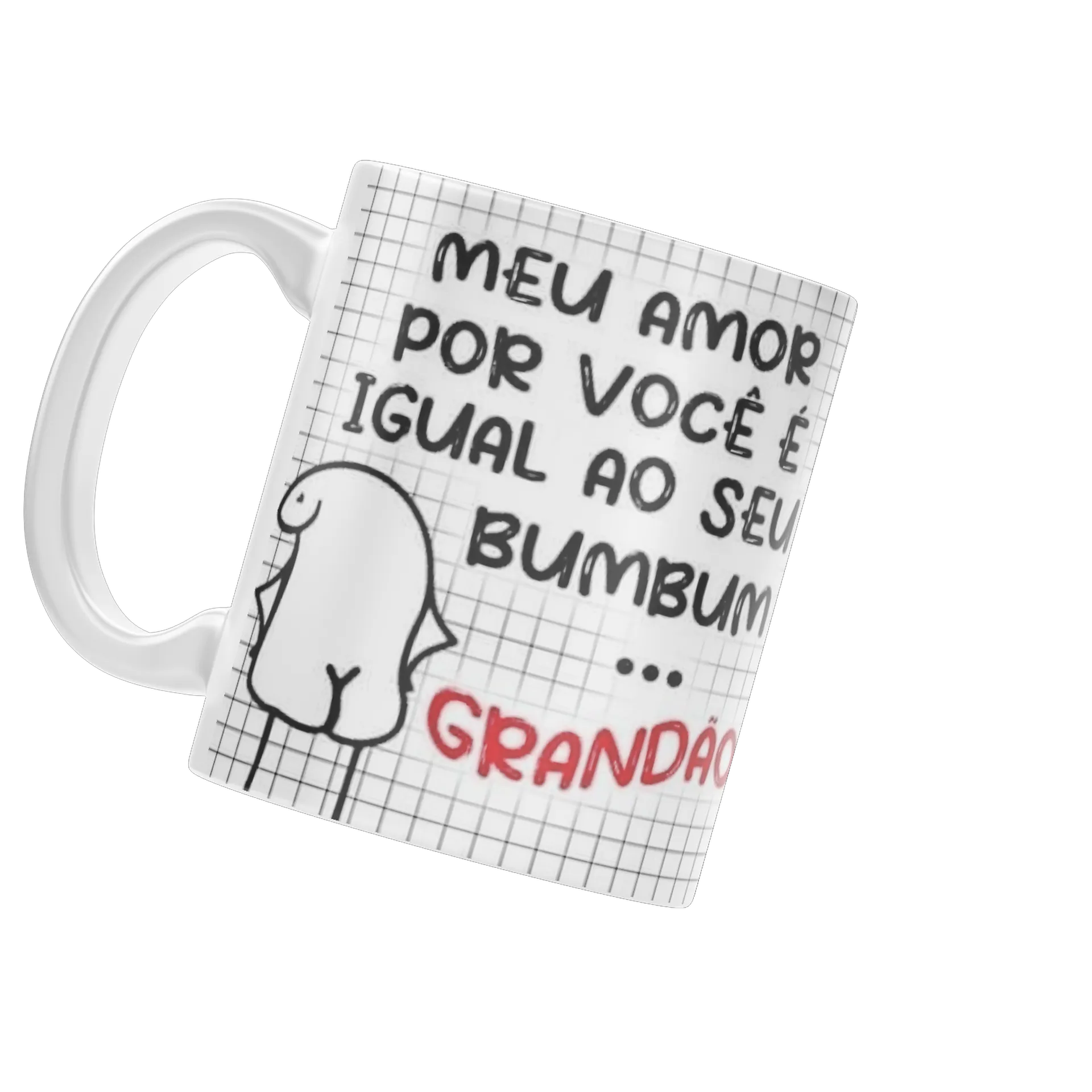 Caneca Porcelana Meu Amor Igual ao Seu Bumbum 325ml de Molly personalizados