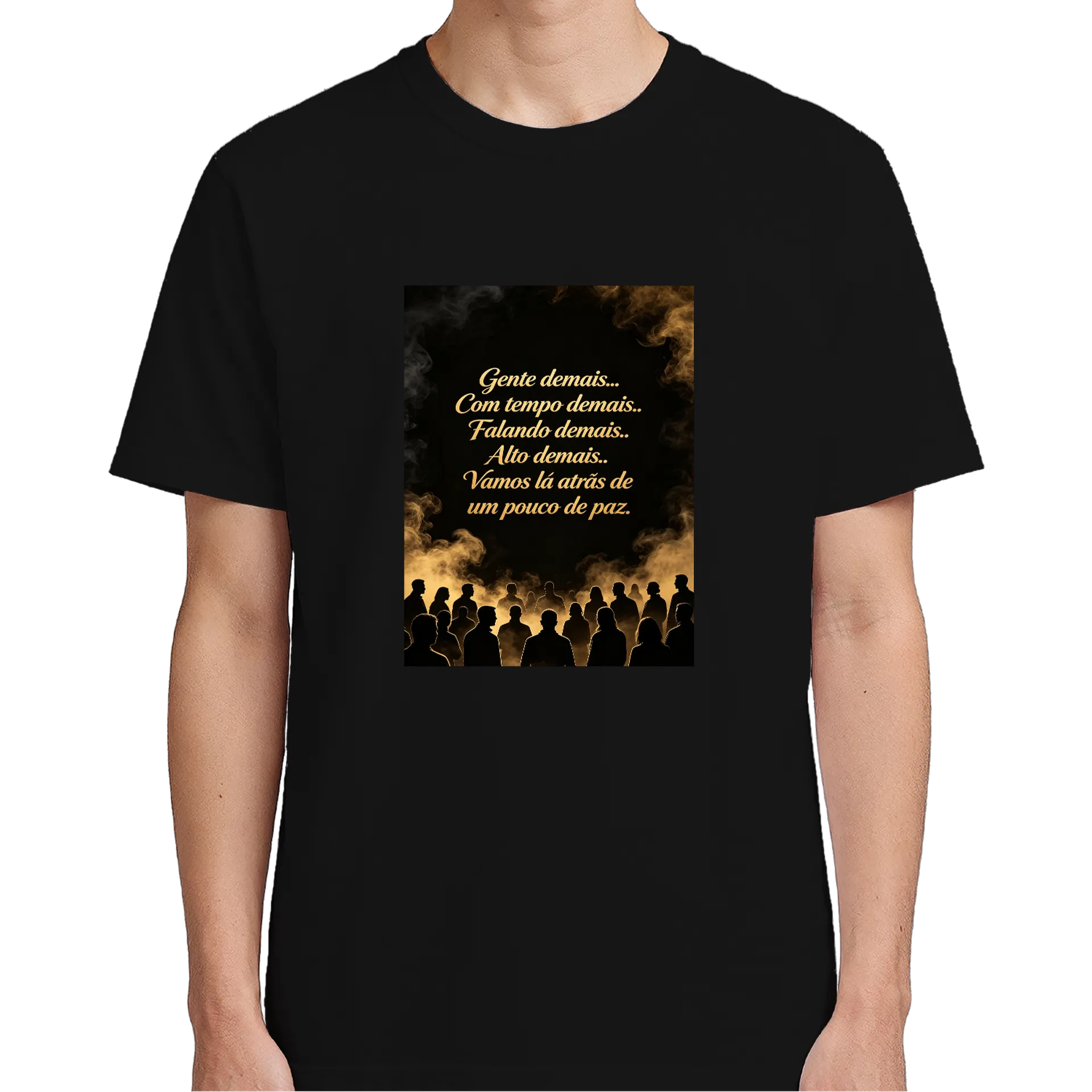 Camiseta Estampa Frases Gente Demais 100% Algodão - Imagem 5