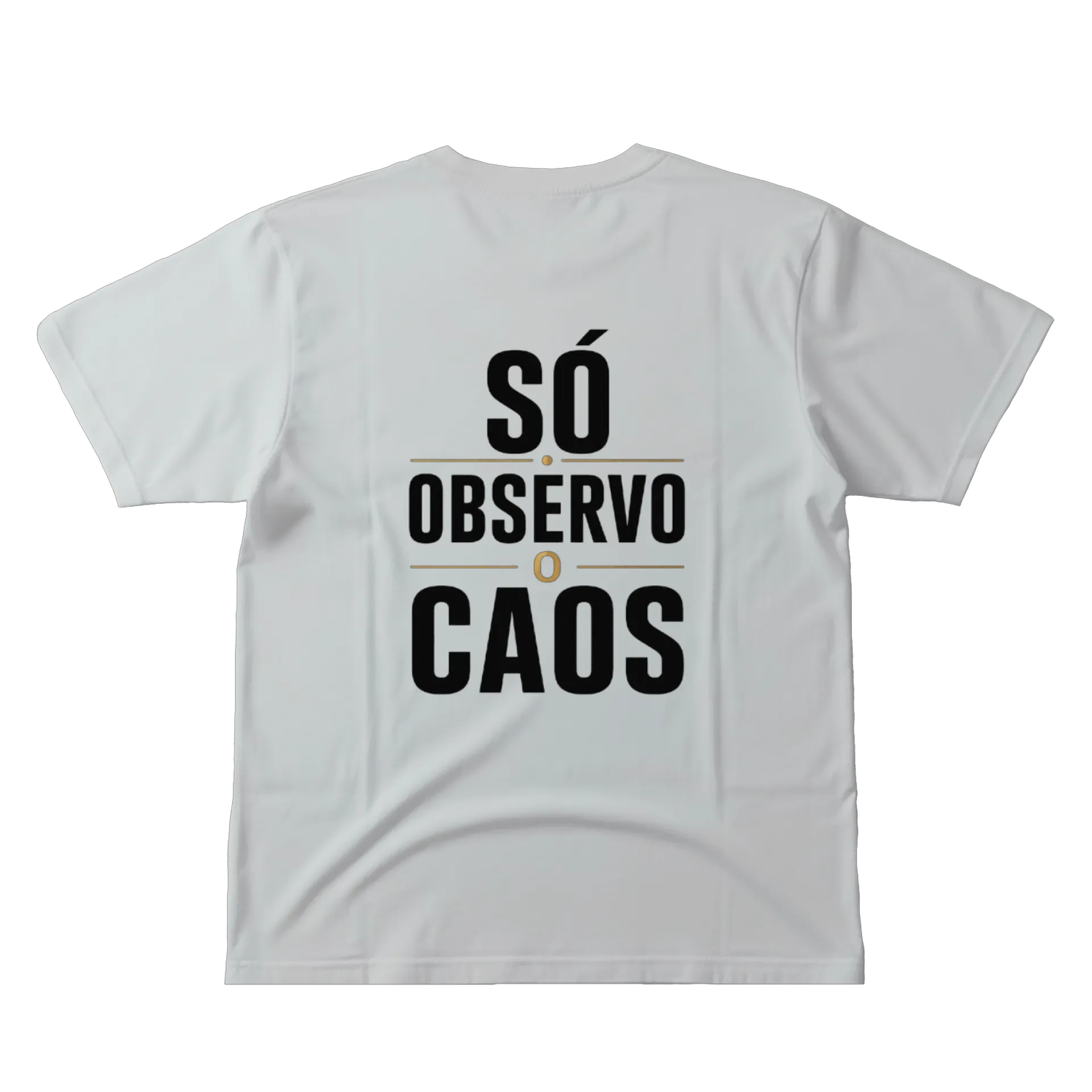 Camiseta Estampa Só Observo o Caos 100% Algodão - Imagem 3