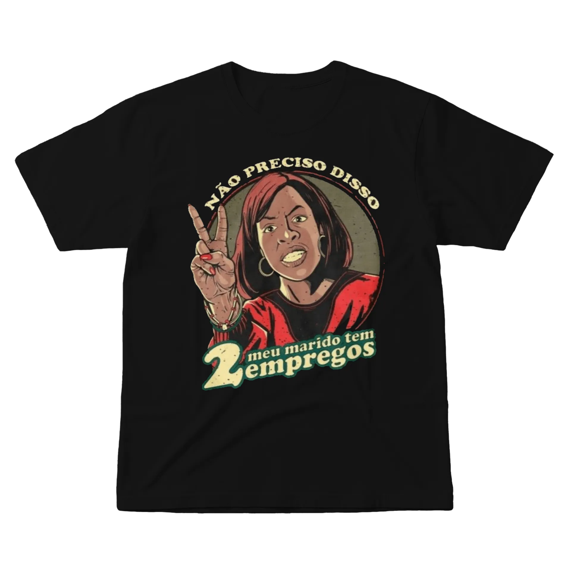 Camiseta Estampa Não Preciso Disso 100% Algodão - Imagem 1