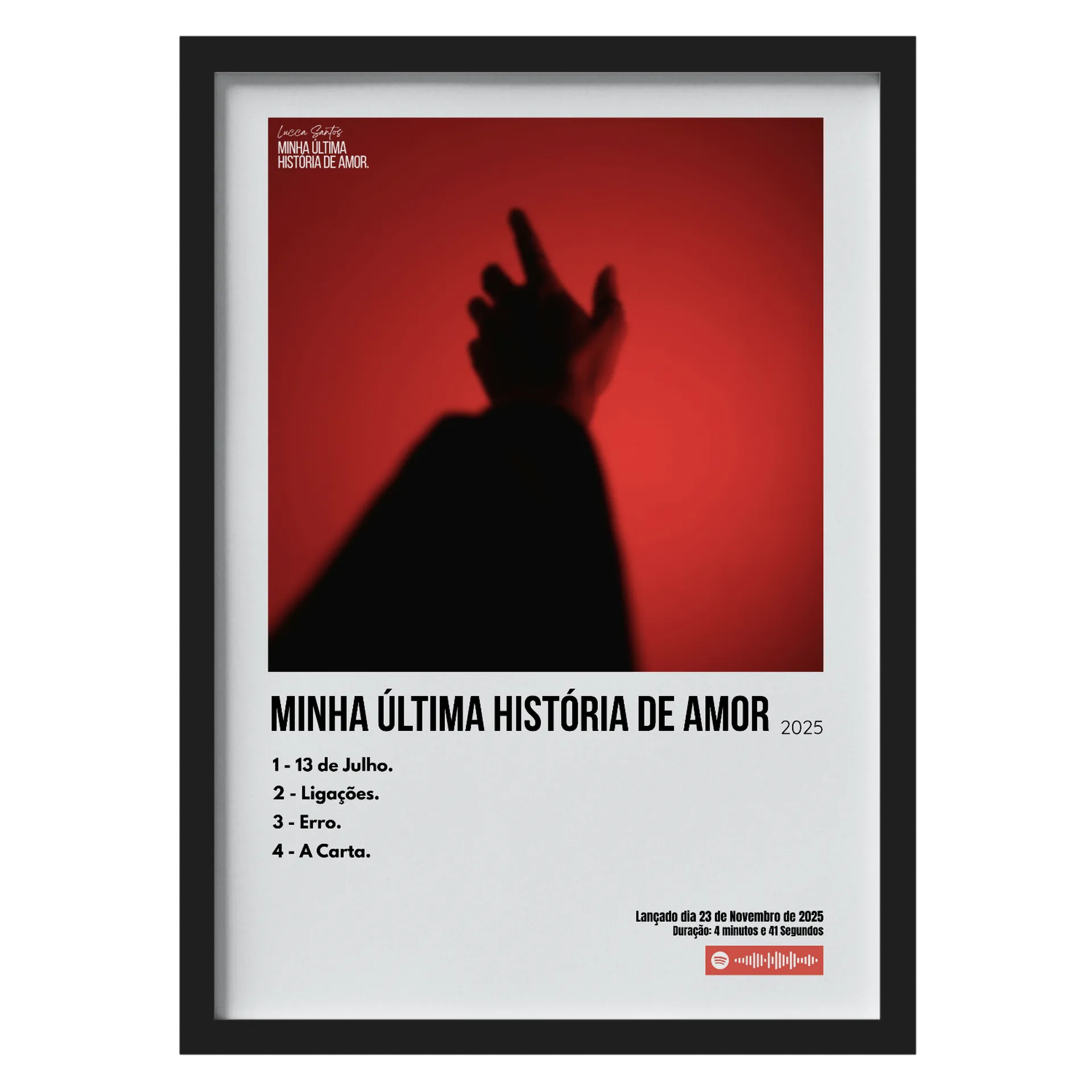 MINHA ÚLTIMA HISTÓRIA DE AMOR! - Quadro Decorativo! - Imagem 1