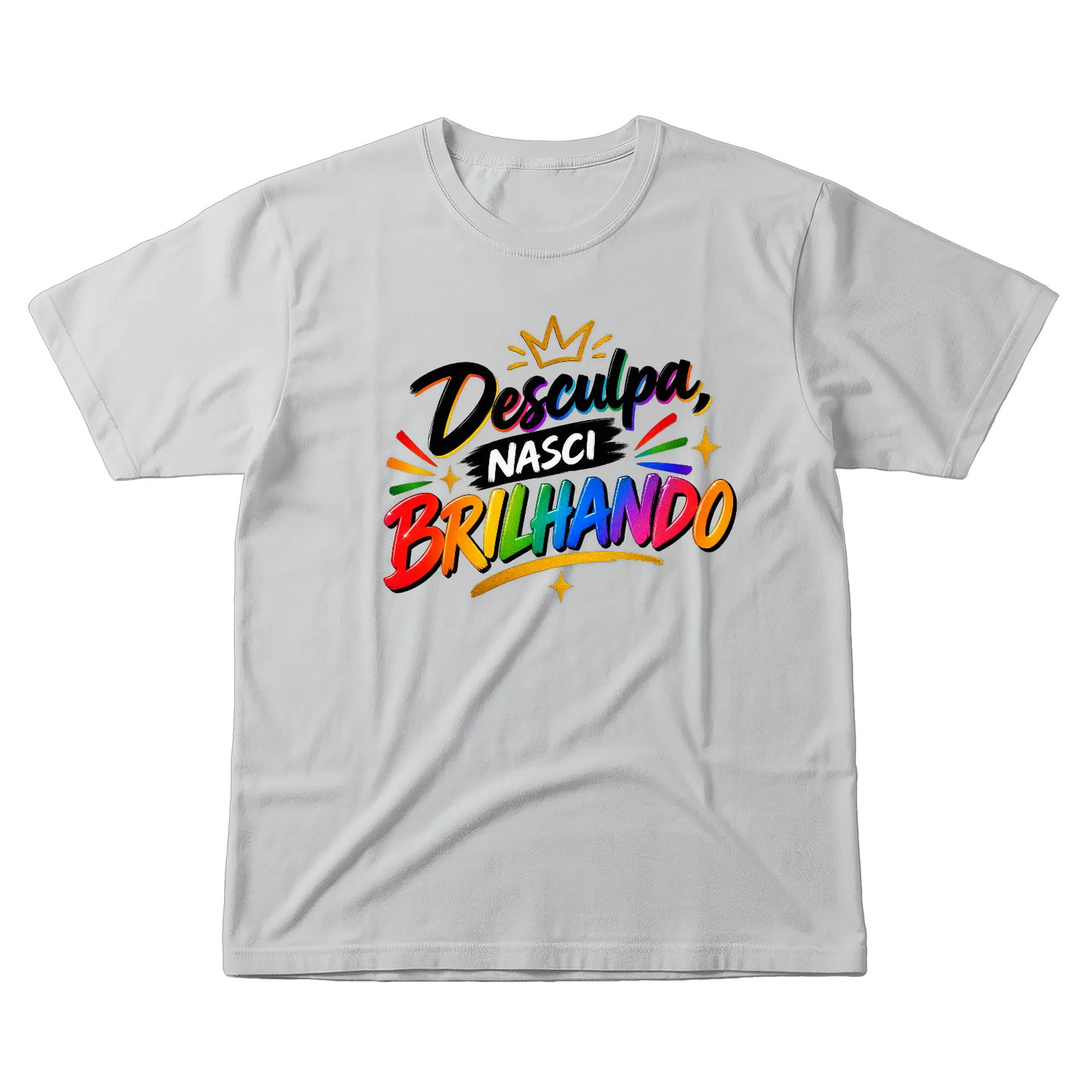 Camisa Desculpa, Nasci Brilhando de Mundo GTV — imagem 1 de 6