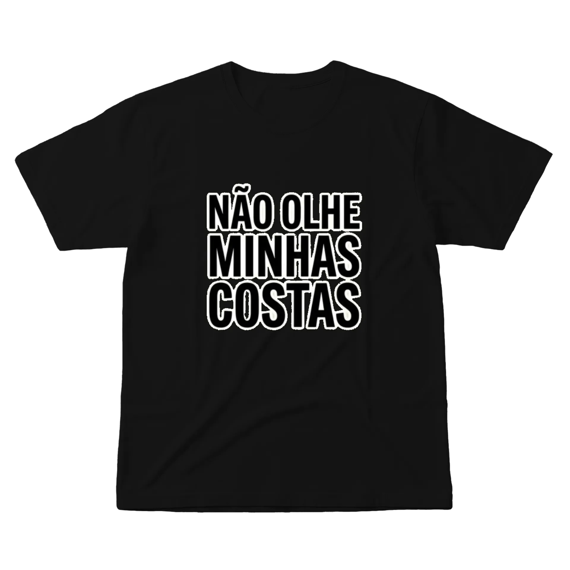 Camiseta NÃO OLHE MINHAS COSTAS - Imagem 1