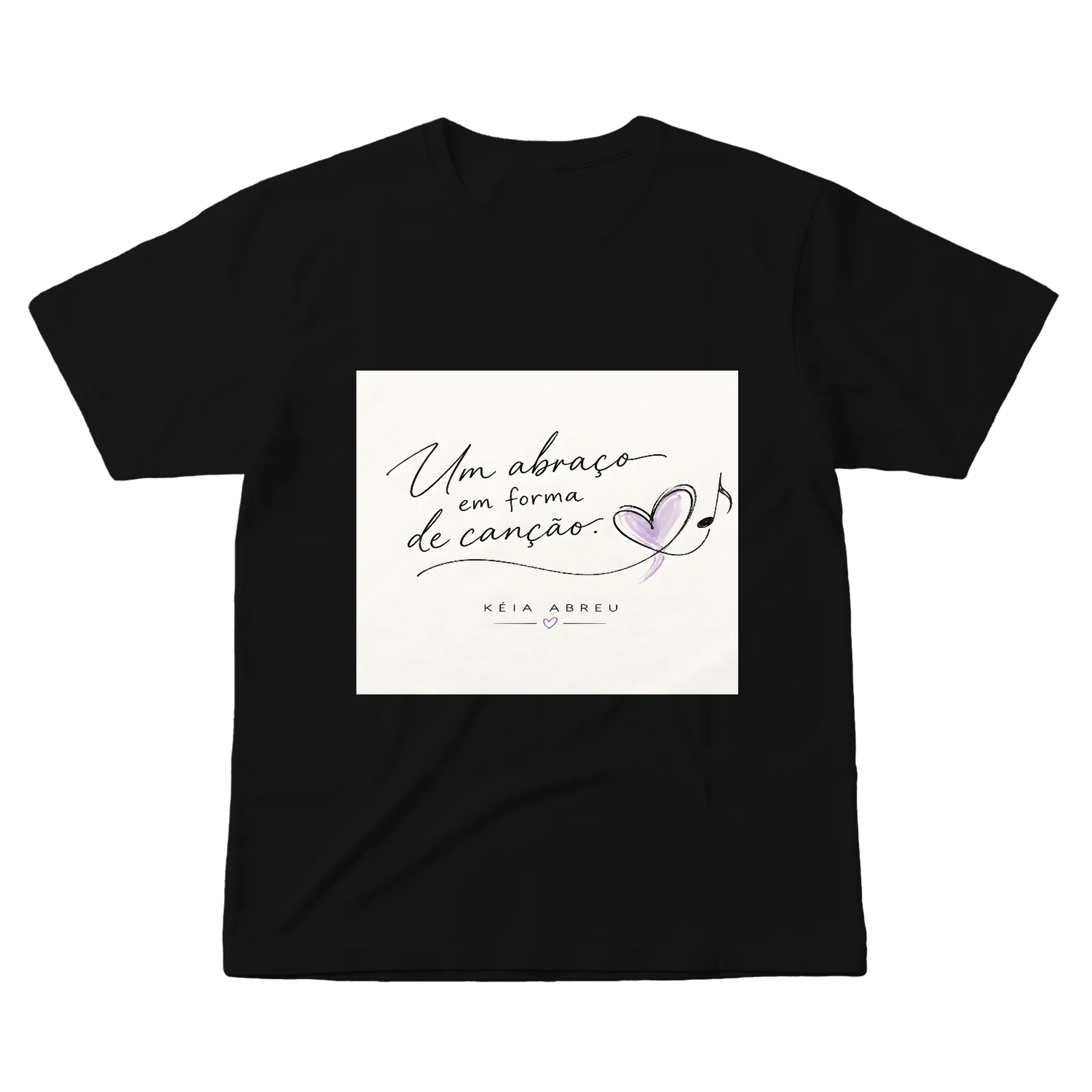 Camiseta Estampa Poética Ambraço em Forma de Canção 100% - Imagem 1