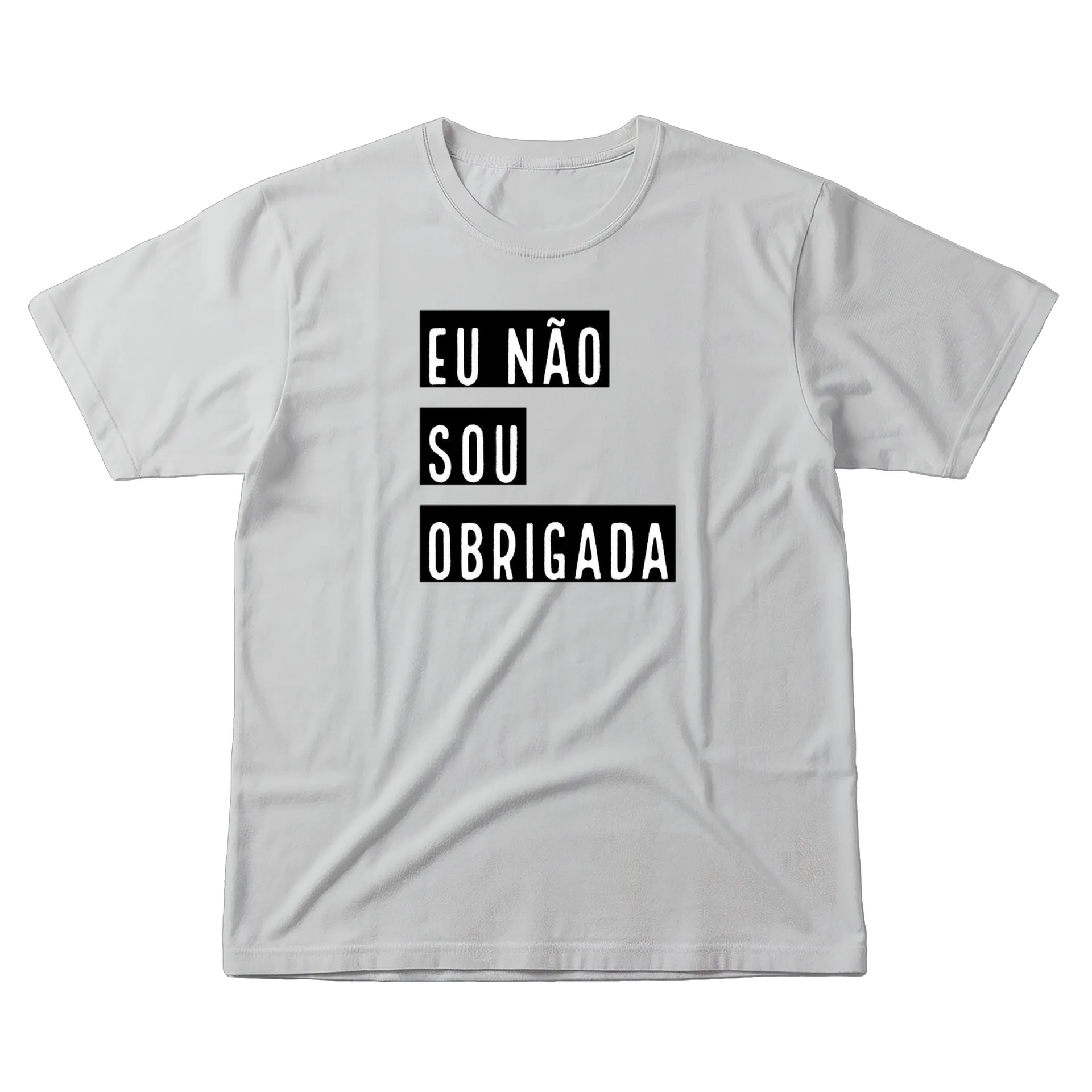 Camiseta Estampa Tipográfica Eu Não Sou Obrigada 100% - Imagem 1
