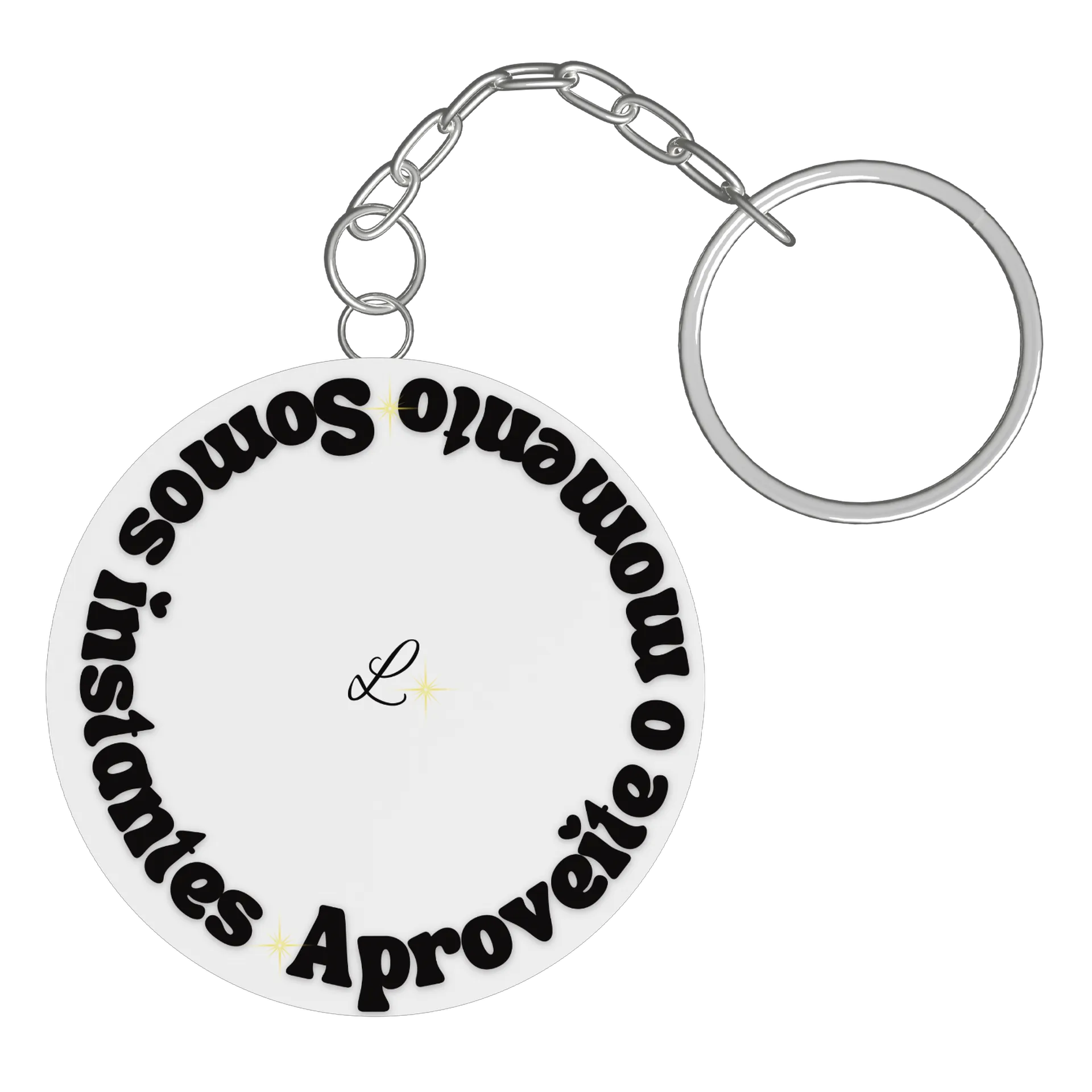 Chaveiro Personalizado: Somos instantes. Aproveite o momento - Imagem 3