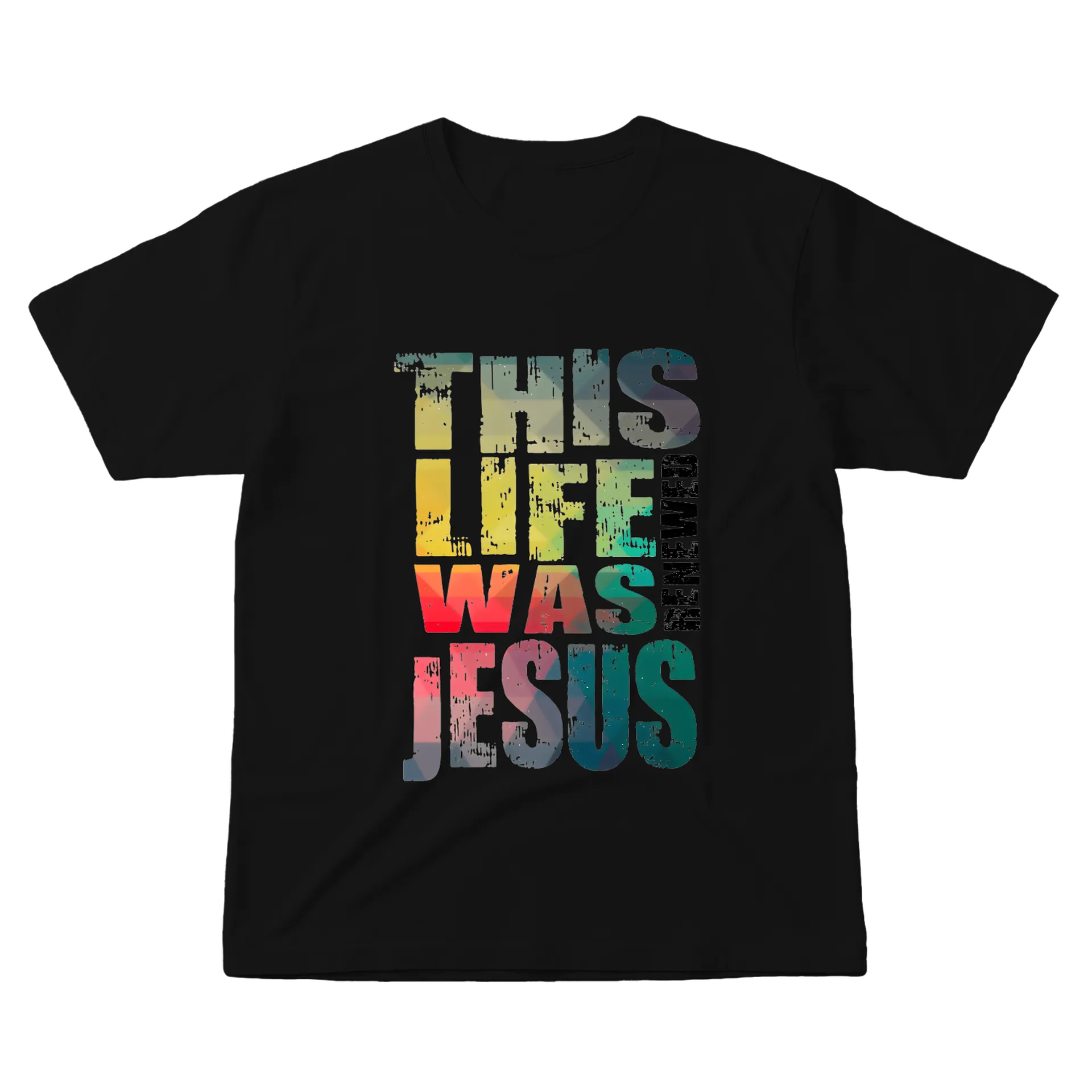 Camiseta Estampa Tipográfica This Life Was Jesus Colorida de psbwellington — imagem 1 de 6