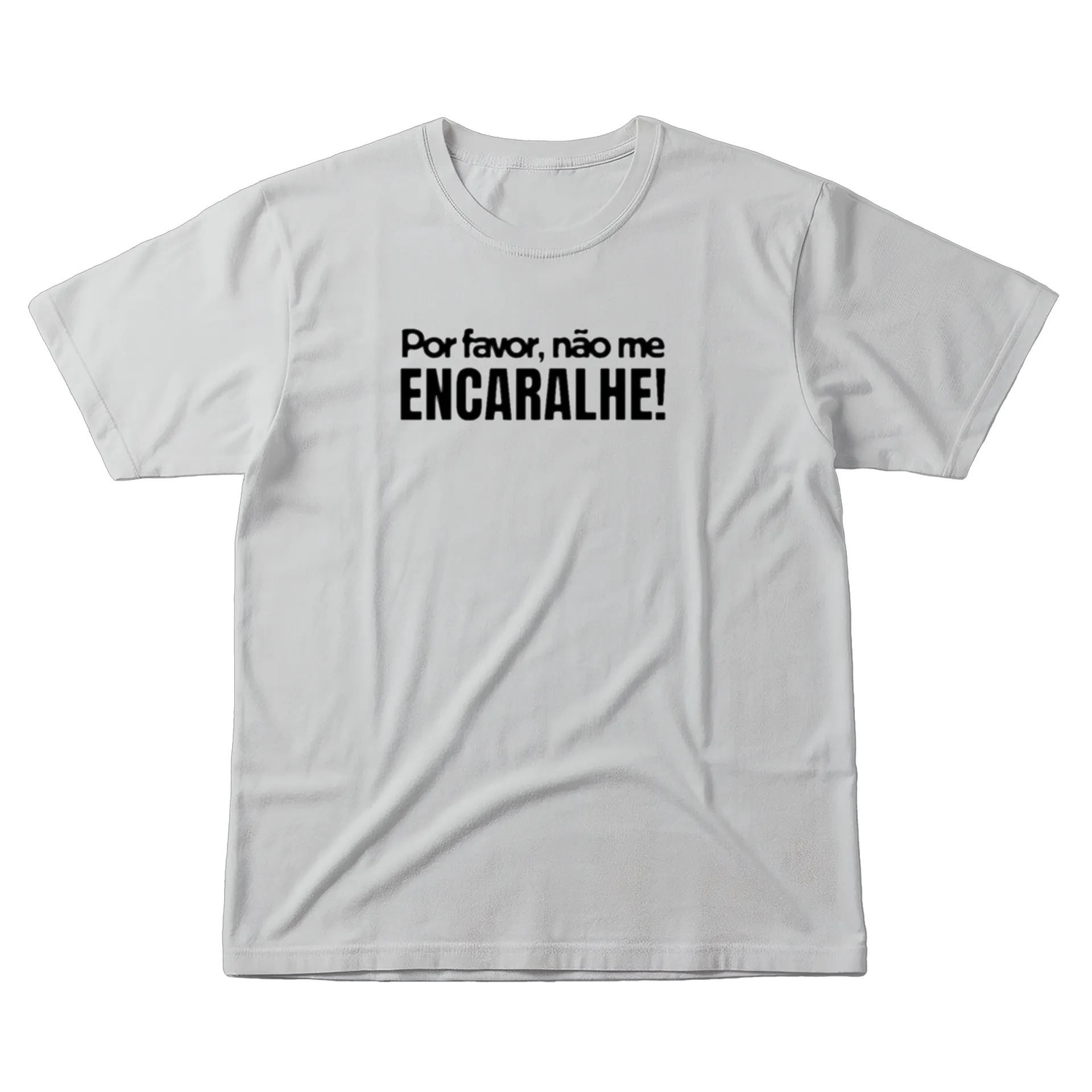 Camiseta Estampa Não me encaralhe! 100% algodão - Imagem 1