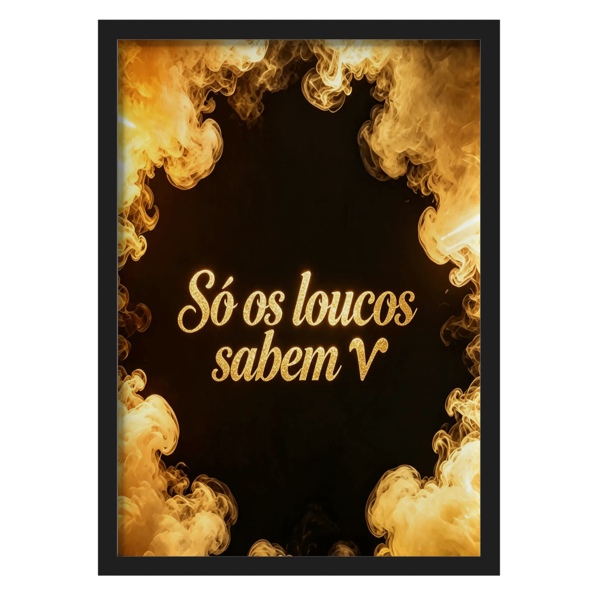 Quadro Texto Só os loucos sabem V A3 com Vidro de Pandora Brasil — imagem 1 de 3
