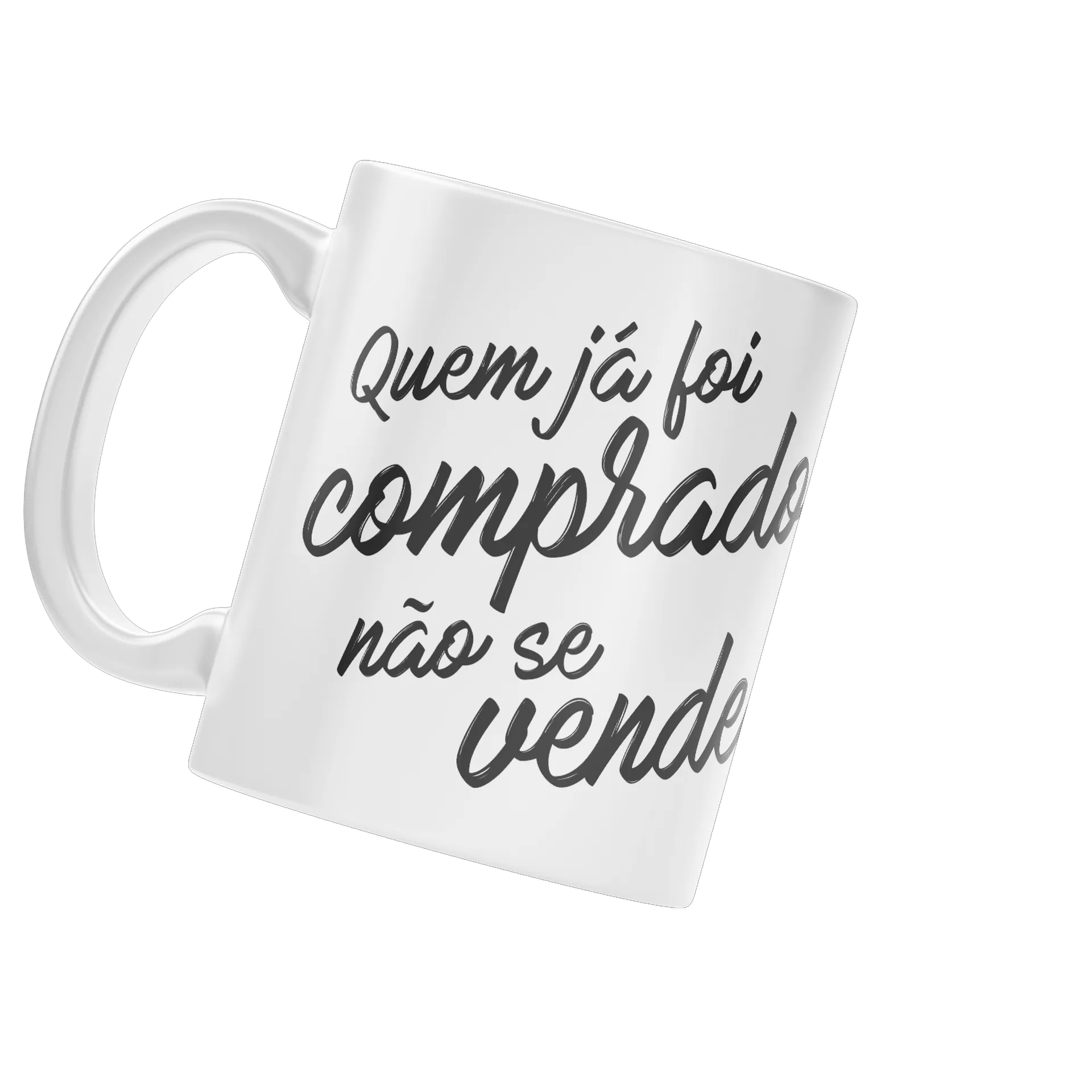 Caneca Porcelana Frase Quem Já Foi Comprado 325ml - Imagem 3