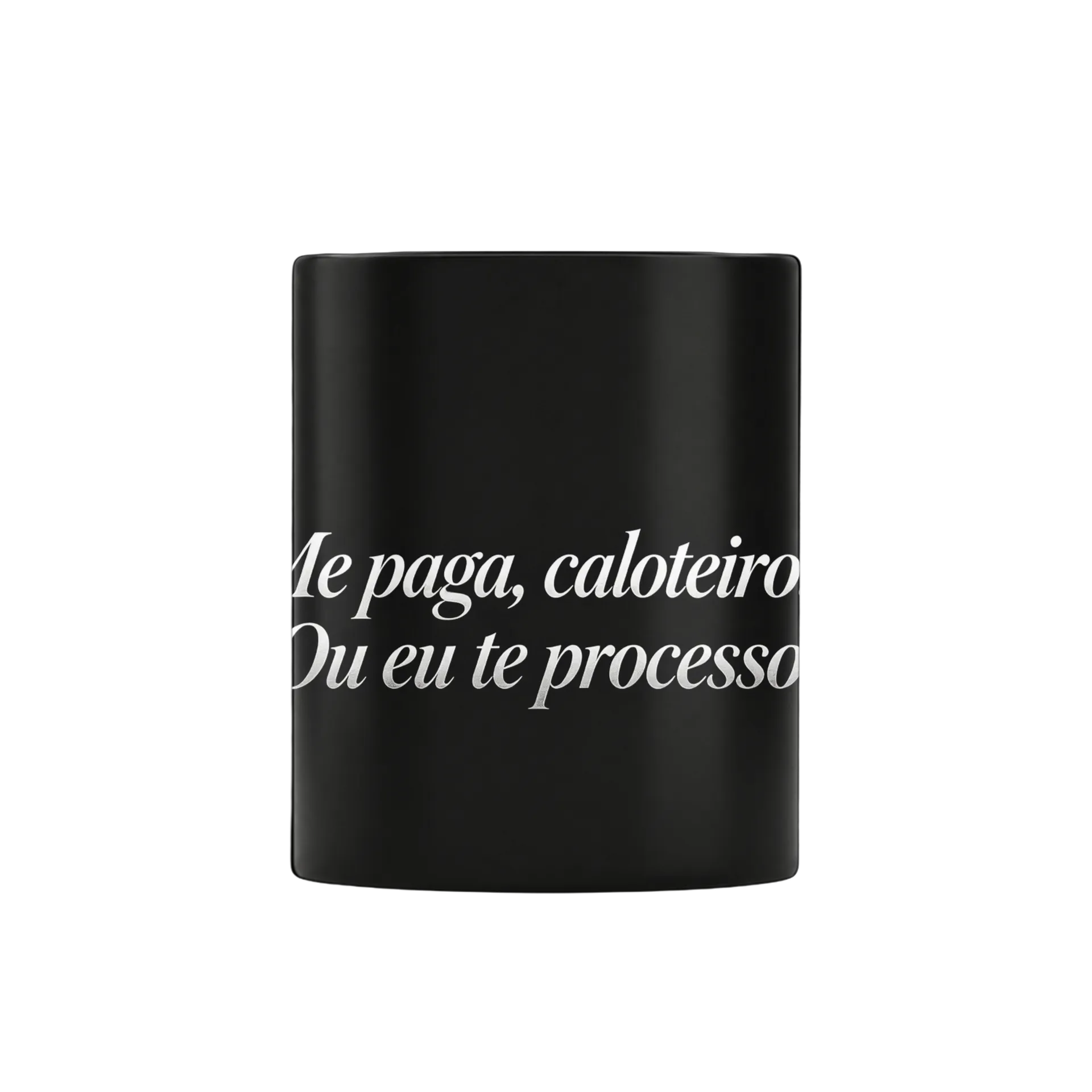 Caneca Estampa Frase Me paga caloteiro 325ml - Imagem 1