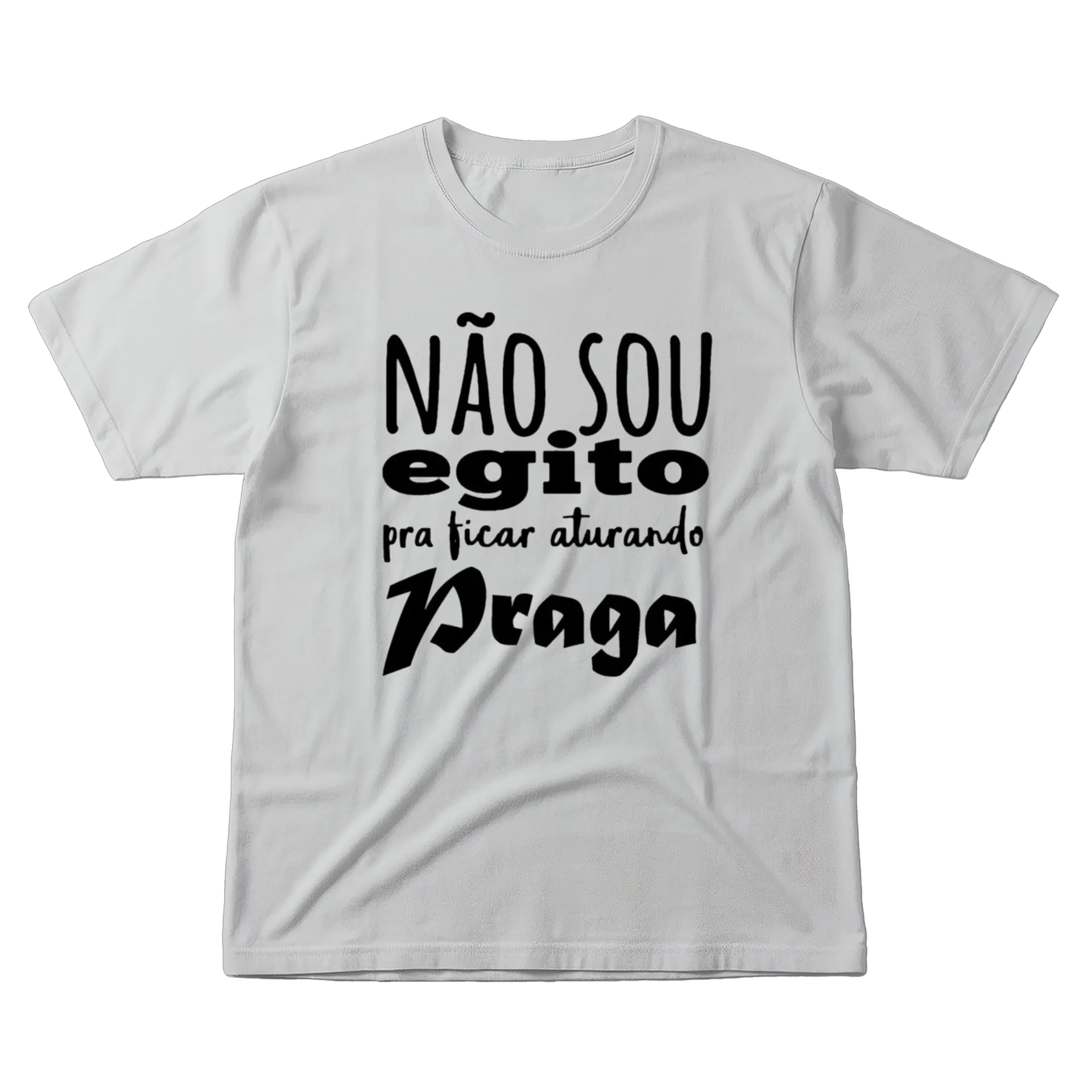 Camiseta Estampa Tipográfica Não Sou Pra Ficar Aturando - Imagem 1
