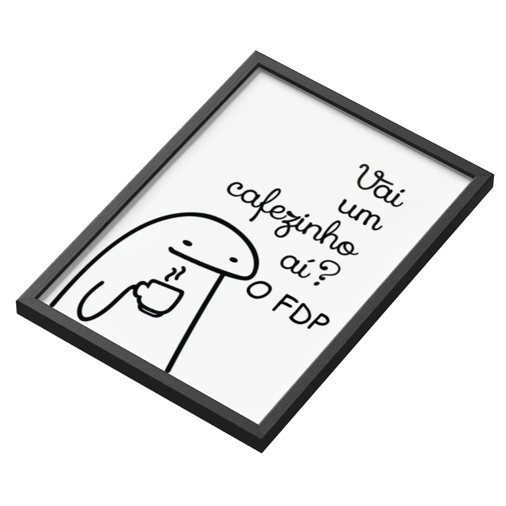 Quadro A3 personalizado Com Vidro Cafe FDP - Imagem 3