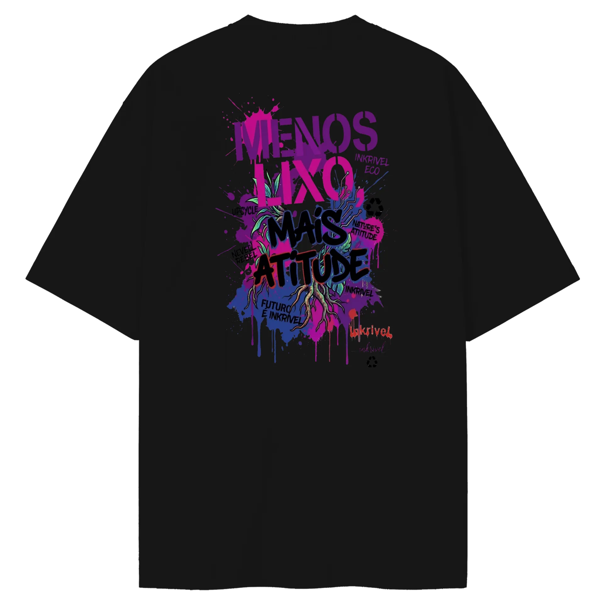 Camiseta Oversized Eco "Menos Lixo Mais Atitude" - Inkrivel - Imagem 2