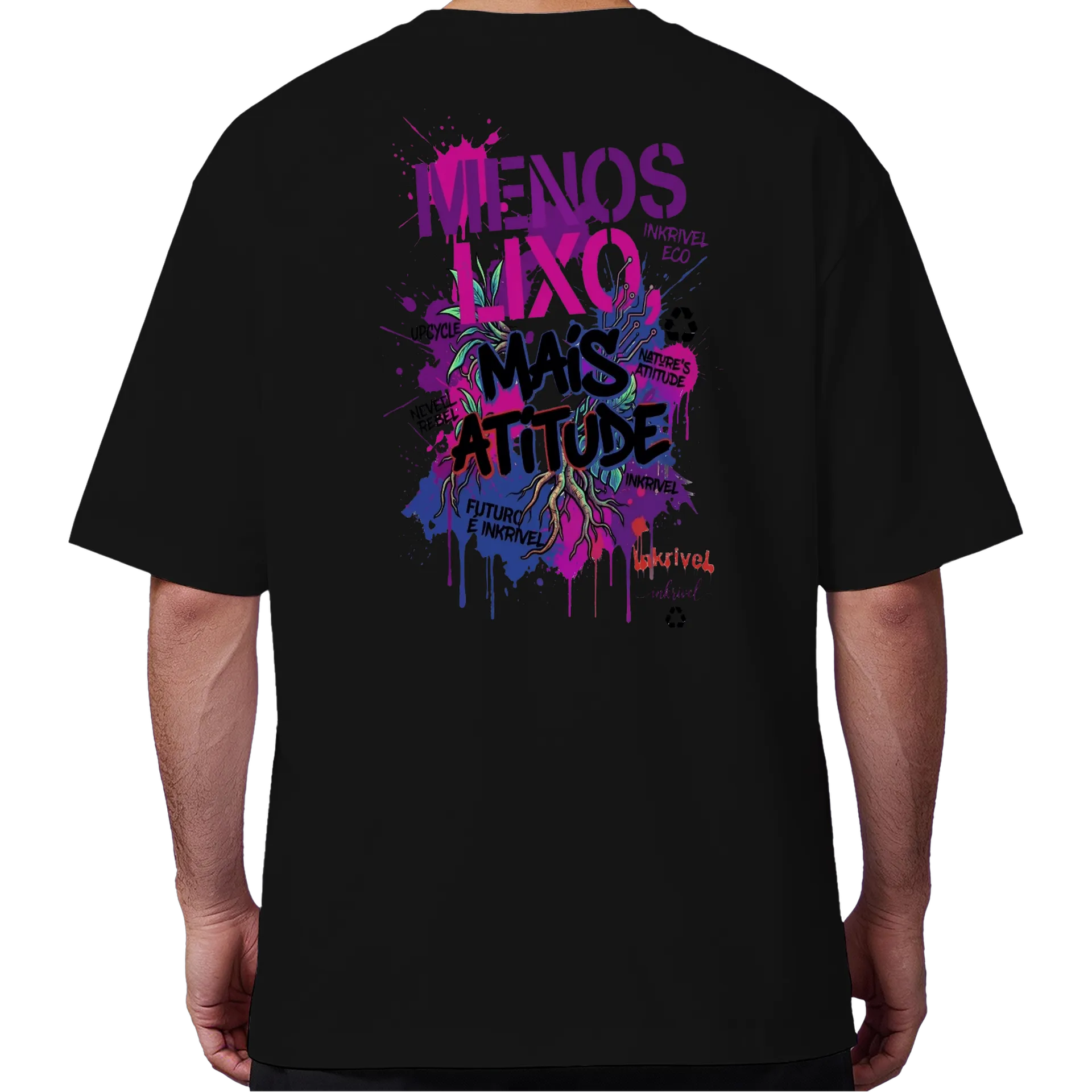 Camiseta Oversized Eco "Menos Lixo Mais Atitude" - Inkrivel - Imagem 6