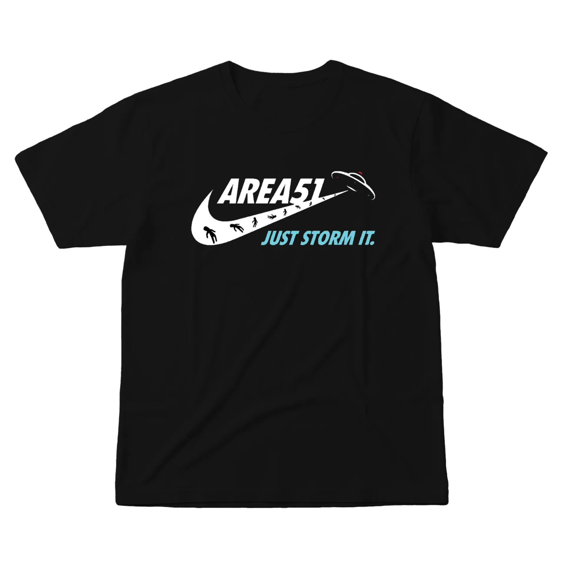 Camiseta Área 51 Just Storm It 100% Algodão - Imagem 1