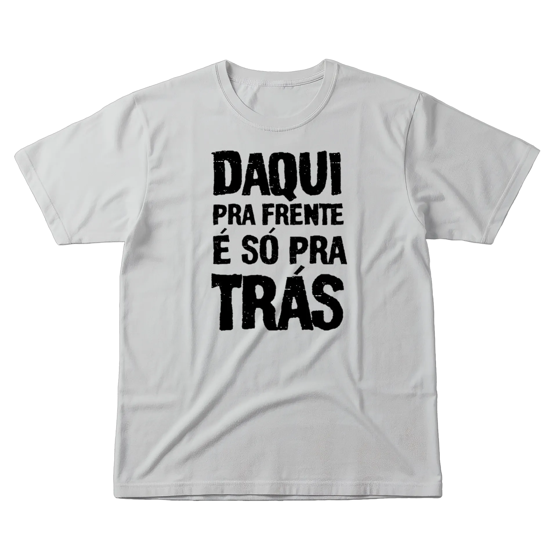 Camiseta Frase Daqui Pra Frente 100% Algodão - Imagem 1