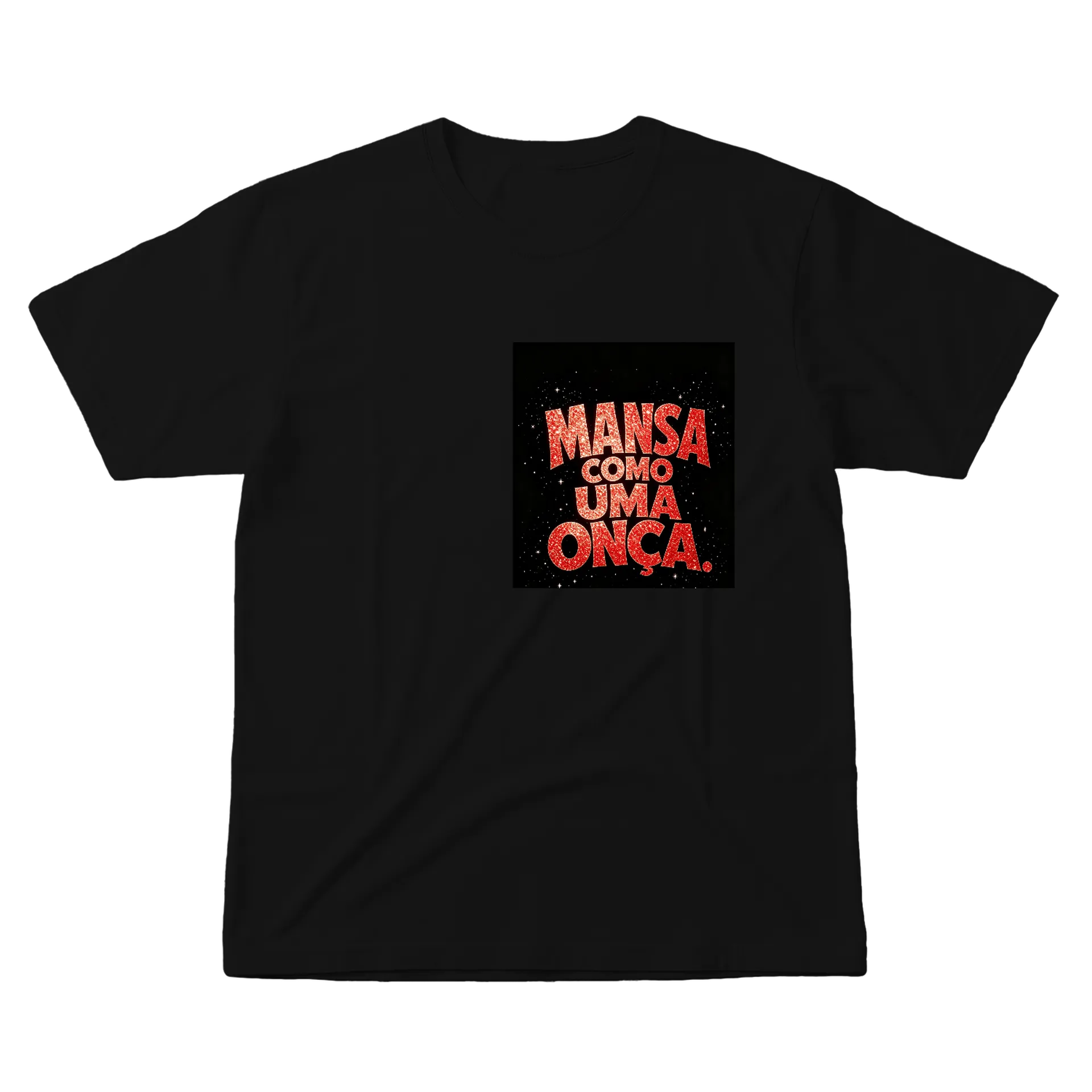 Camiseta Mansa Como Uma Onça 100% Algodão - Imagem 1