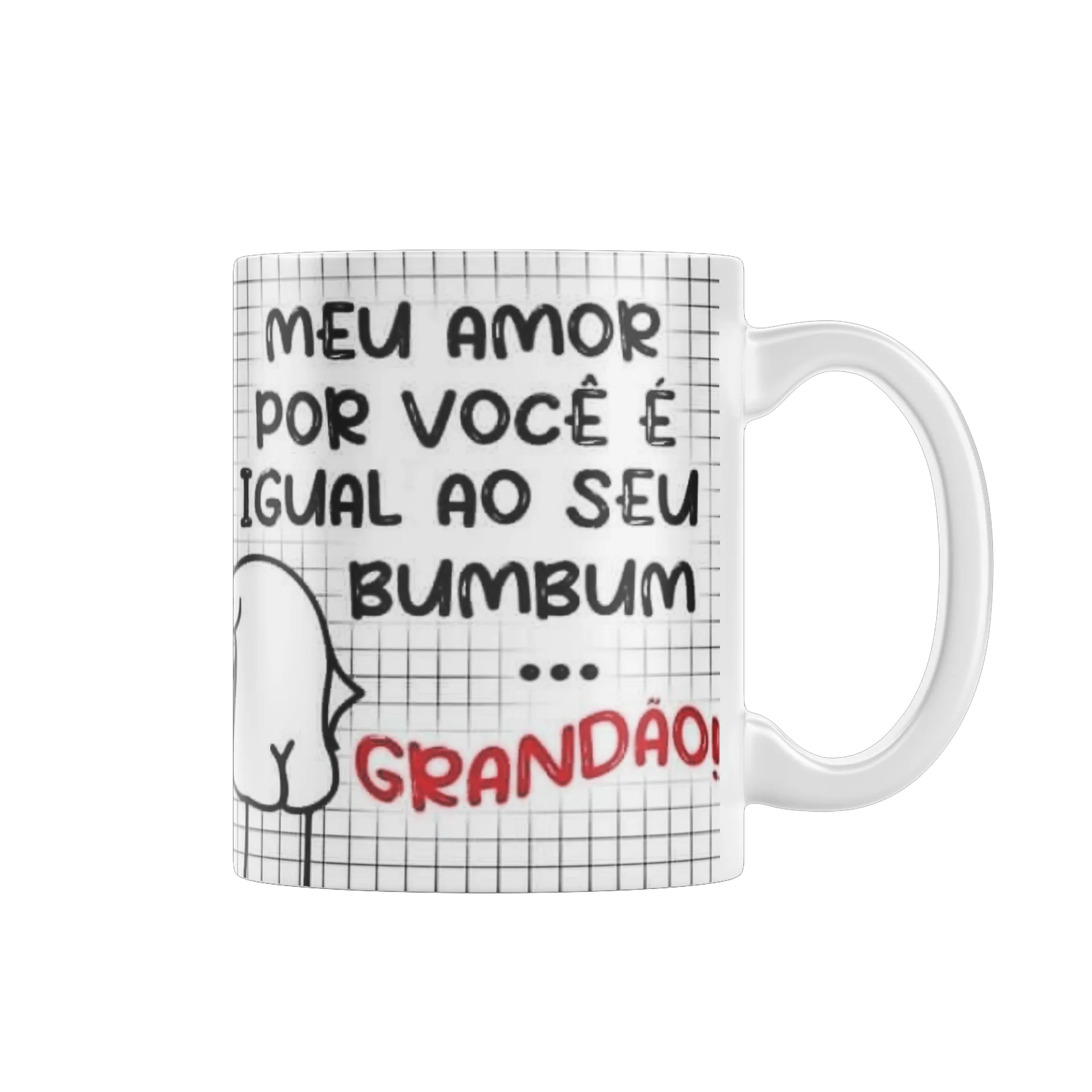 Caneca Porcelana Meu Amor Igual ao Seu Bumbum 325ml de Molly personalizados