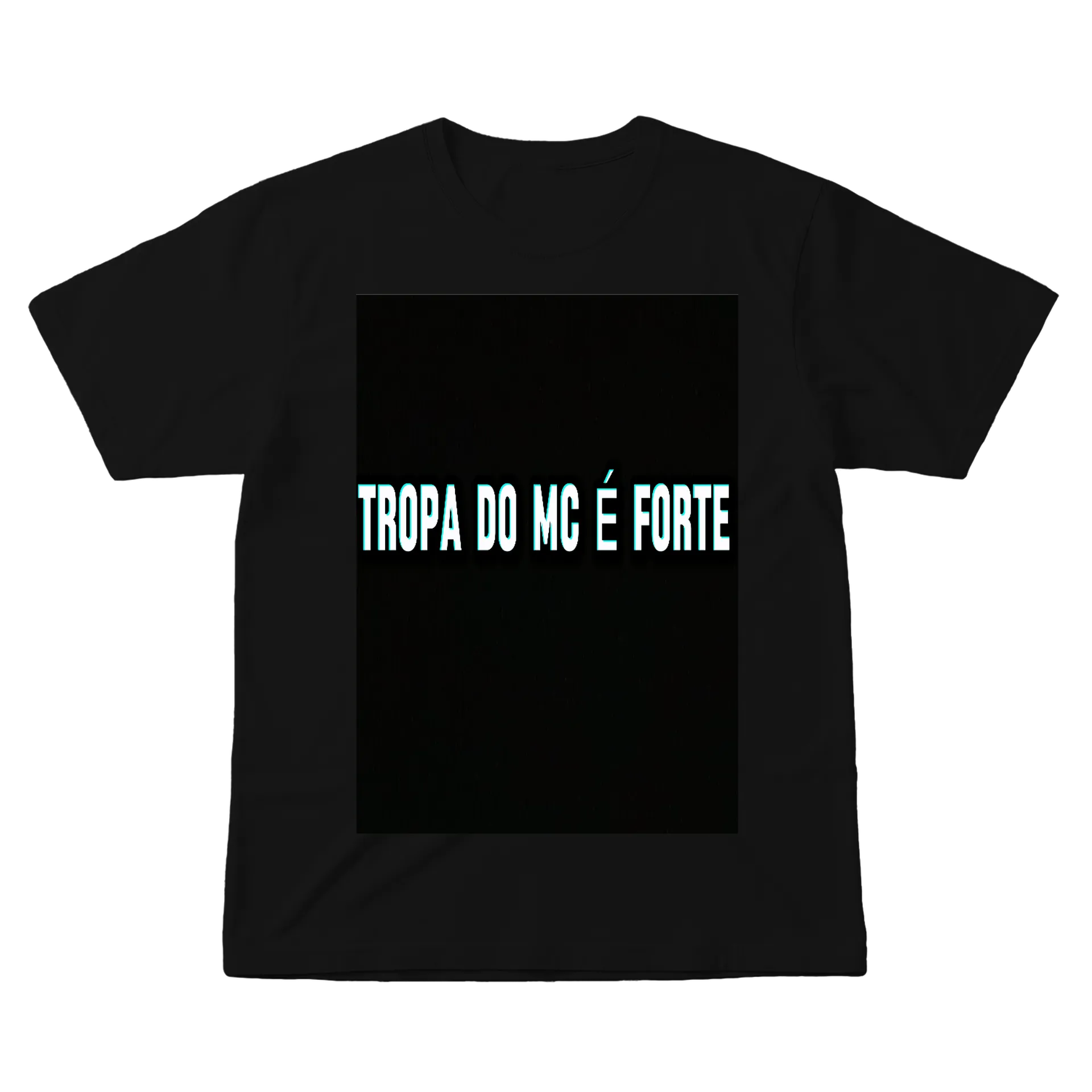 Camiseta Tropa do MC É Forte 100% Algodão Preto - Imagem 1
