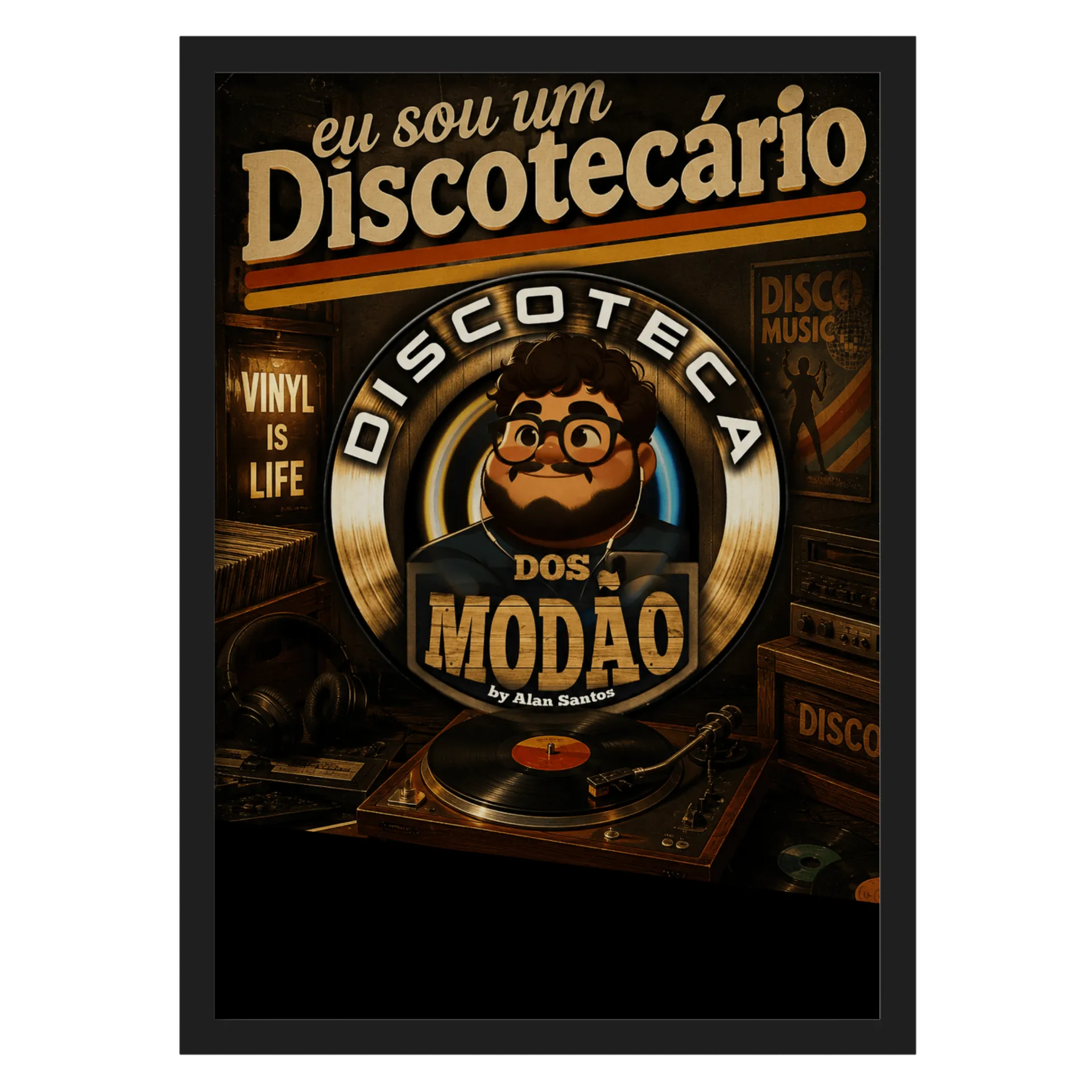 Quadro A3 Eu sou um Discotecário - Imagem 1