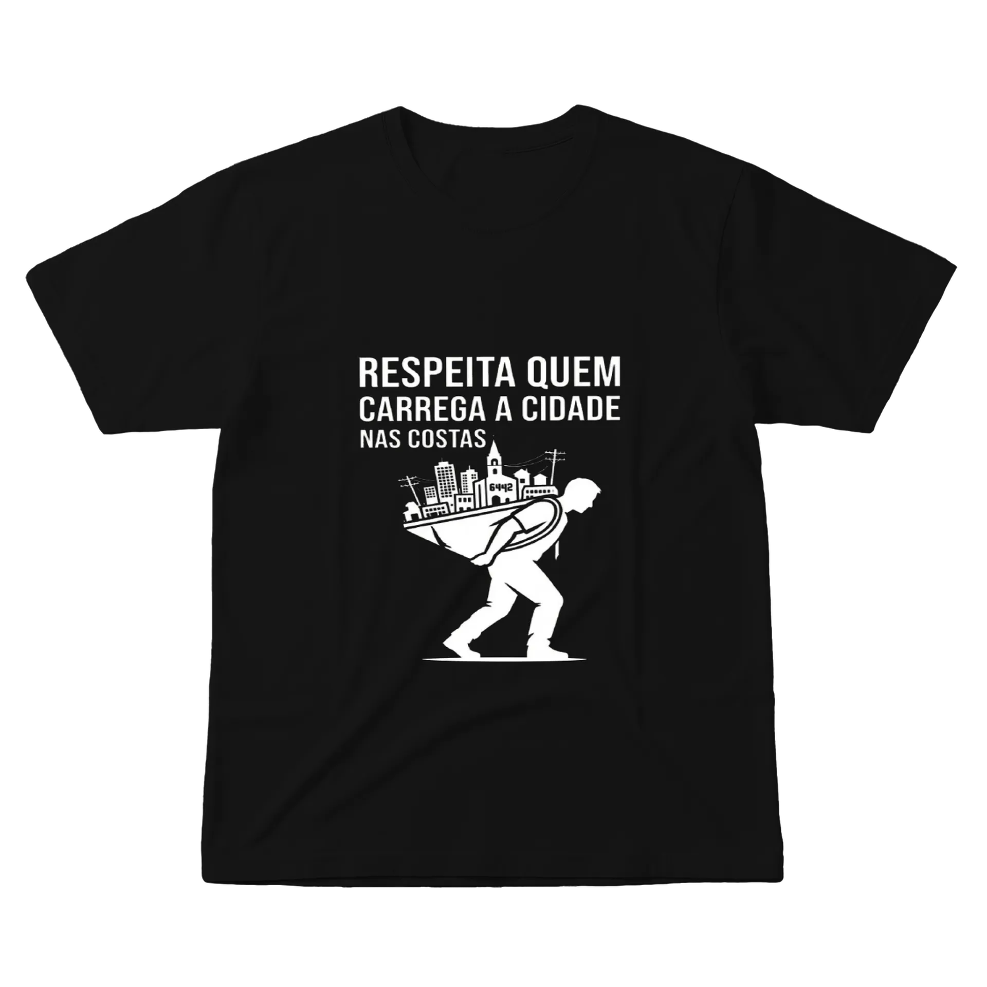 Camiseta Respeita Quem Carrega a Cidade 100% Algodão de Piffero