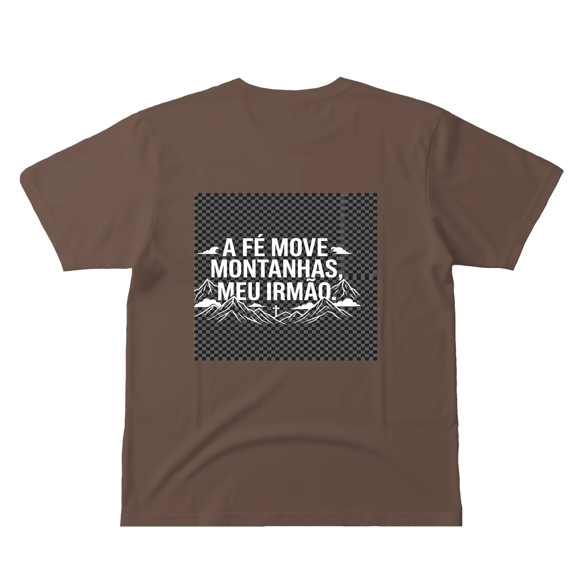 Camiseta Unissex — A Fé Move Montanhas, Meu Irmão  - Imagem 3