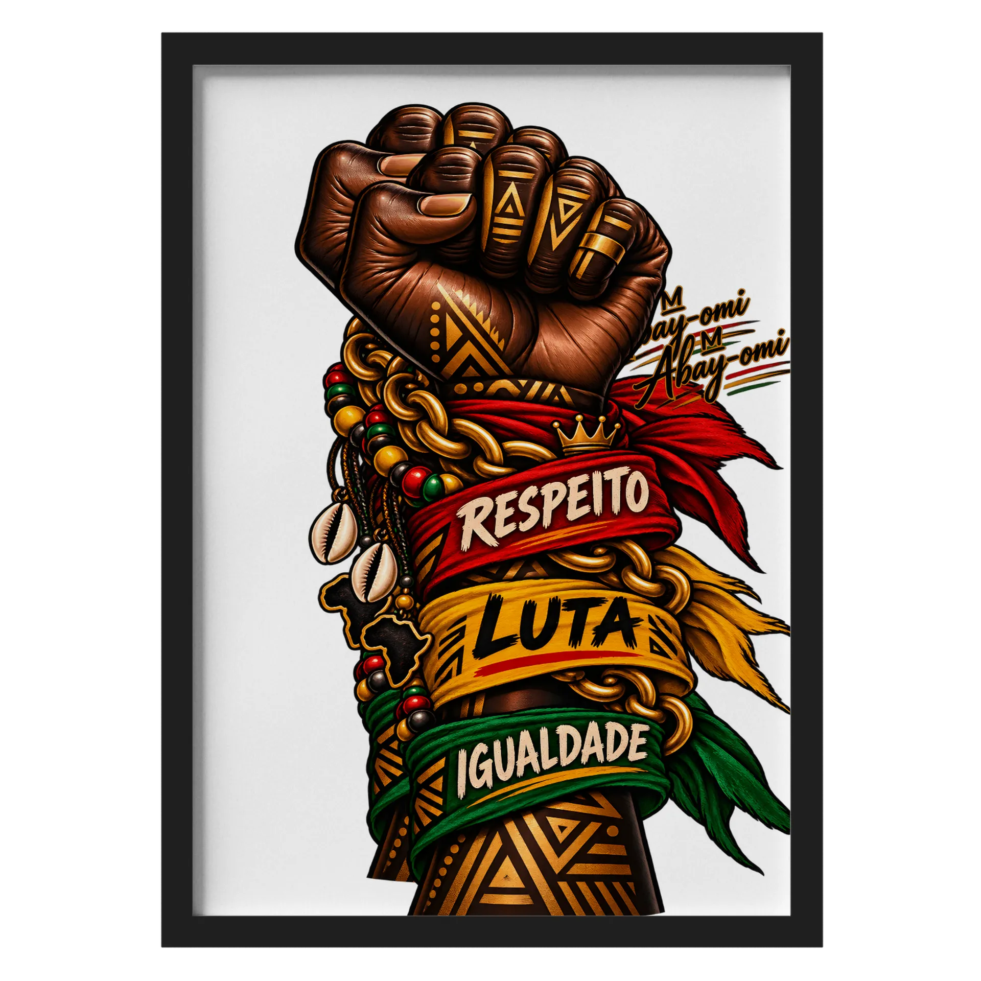 Quadro Punho Erguido Respeito Luta Igualdade A3 de Abay-Omi — imagem 1 de 3