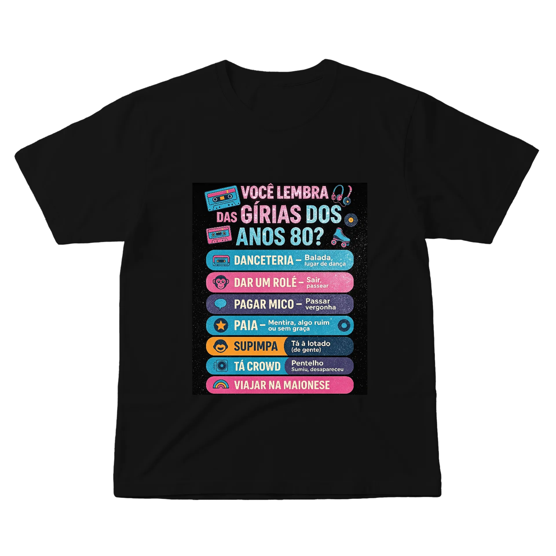Camiseta Estampa Anos 80 Diversão 100% Algodão Preto - Imagem 1