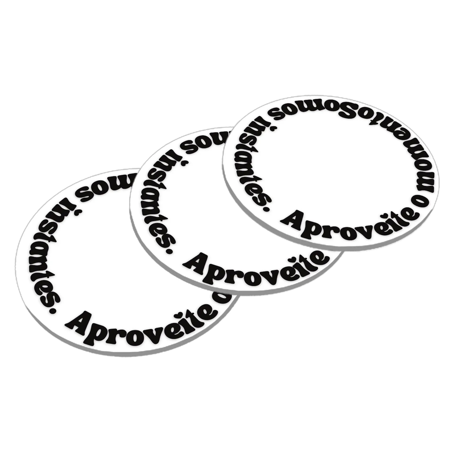 Porta-copos frase: Somos instantes. Aproveite O momento. de Laus