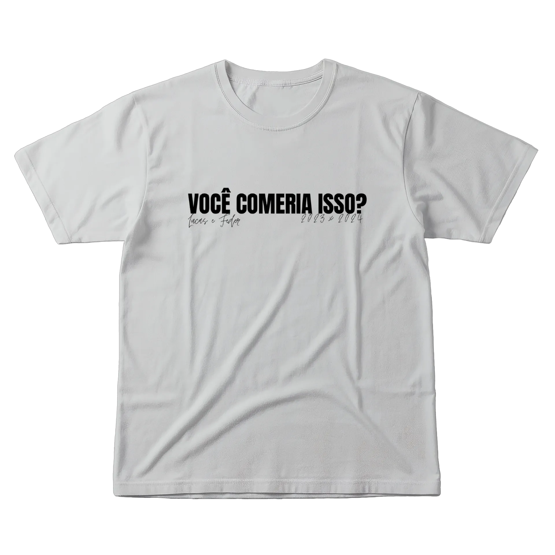 VOCÊ COMERIA ISSO? #1 - Camiseta: Lucas & Feder - Imagem 1