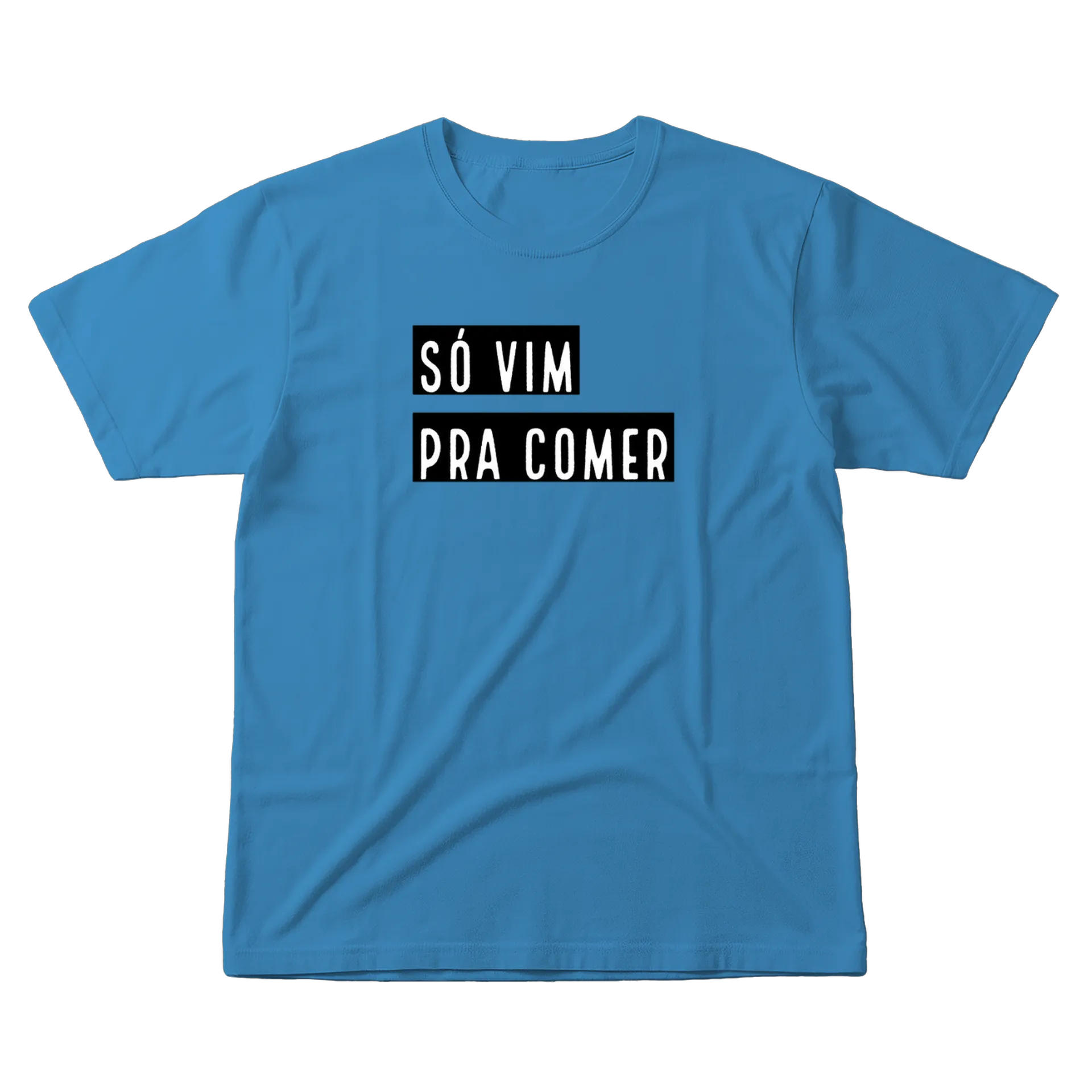 Camiseta Estampa Só Vim Pra Comer 100% Algodão - Imagem 1