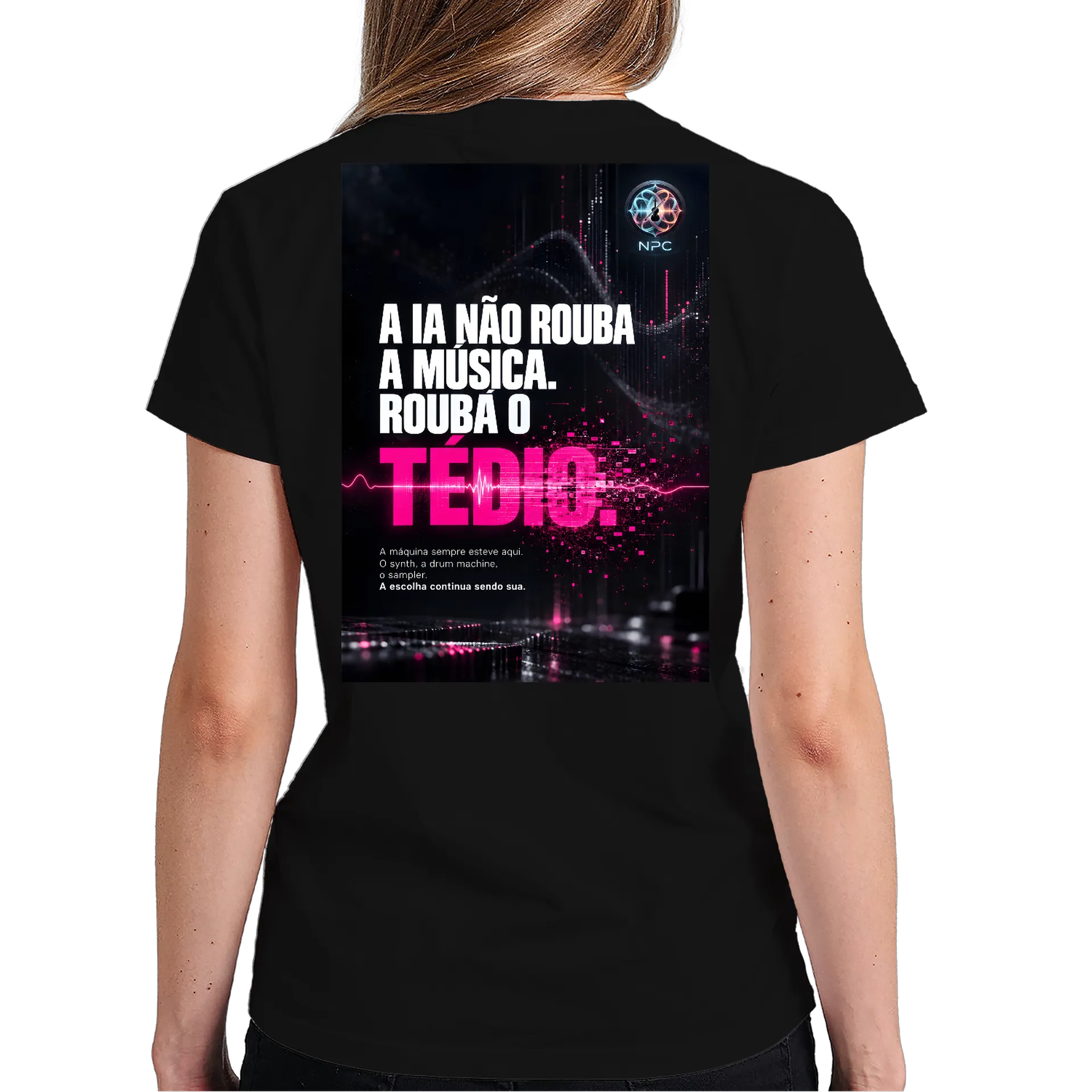 Camiseta NPC Logo Musical e Frase A IA Não Rouba a Música de Neural Pulse Co. — imagem 5 de 6