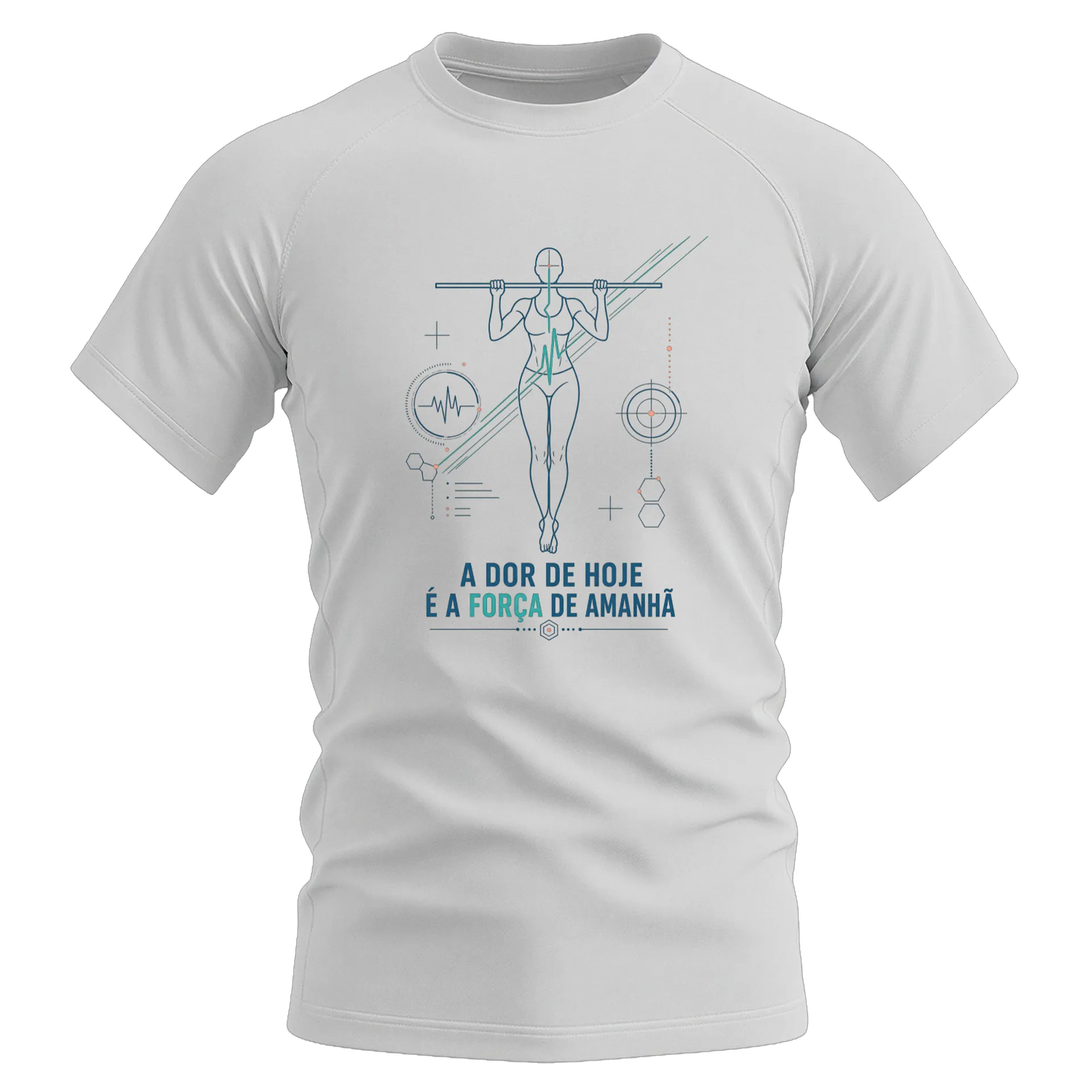 Camiseta Dry Fit A dor de hoje é a força de amanhã - Imagem 1