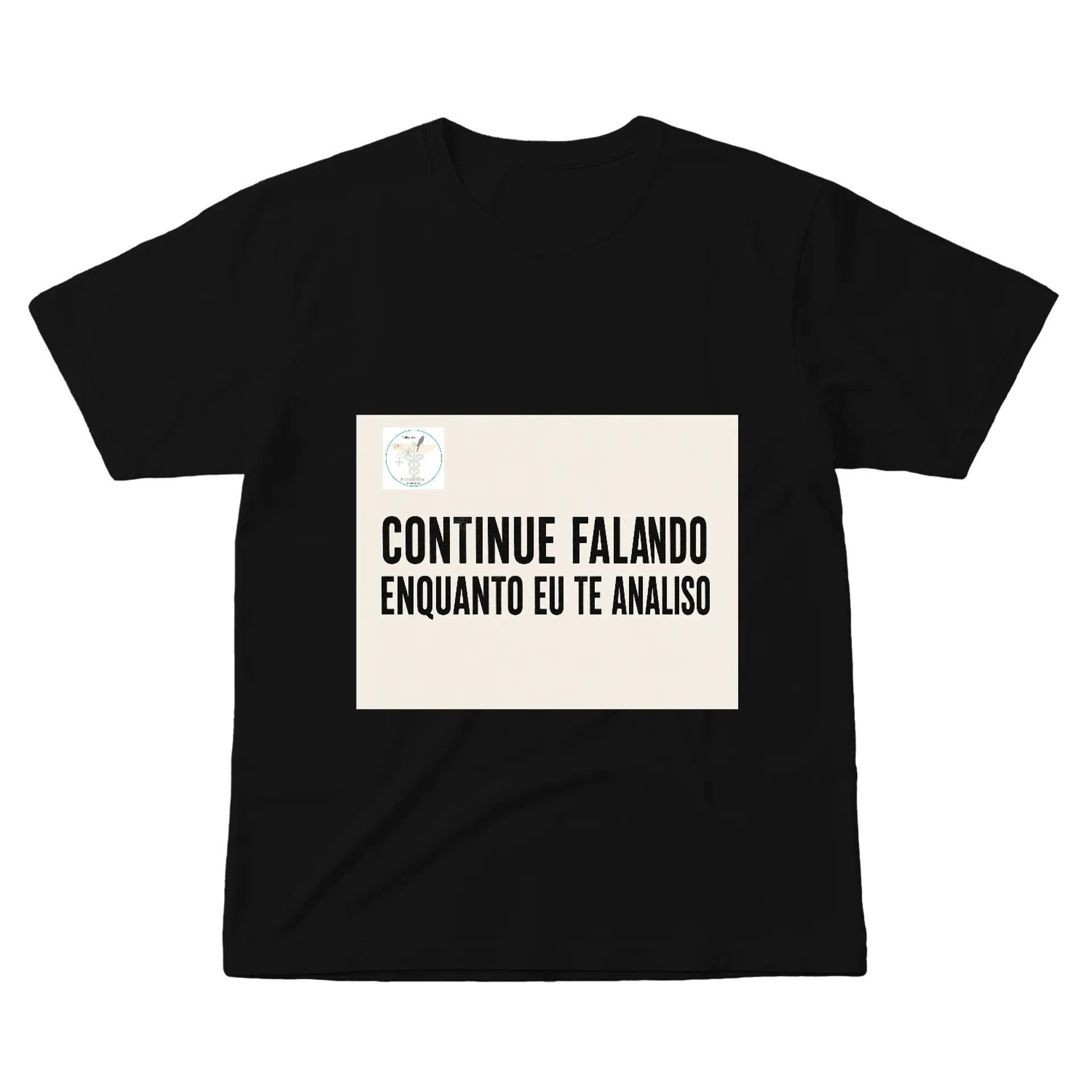 Camiseta Frase Continue Falando 100% Algodão Preto - Imagem 1