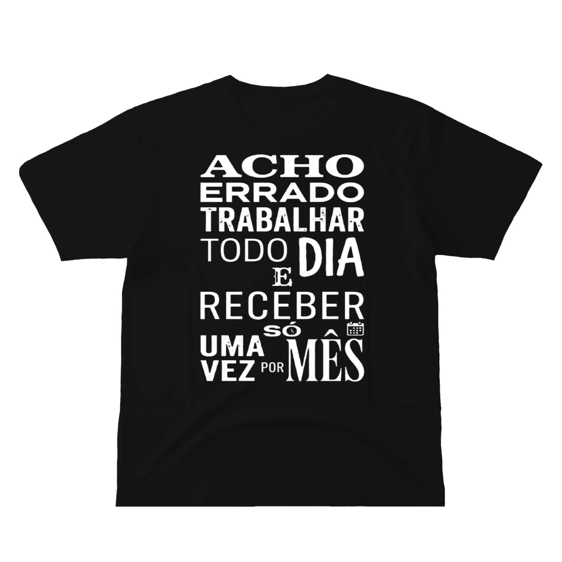 Camiseta Tipográfica ACHO ERRADO 100% Algodão de Piffero