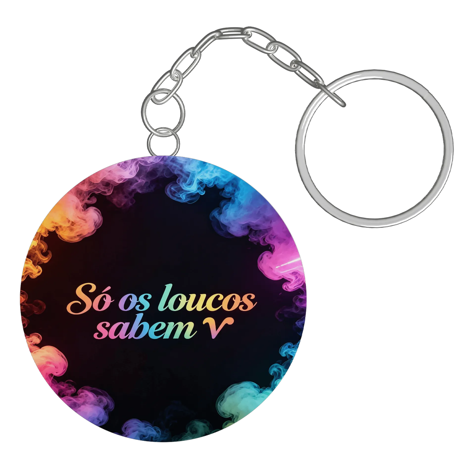Chaveiro MDF Frase Só os loucos sabem V materials - Imagem 3