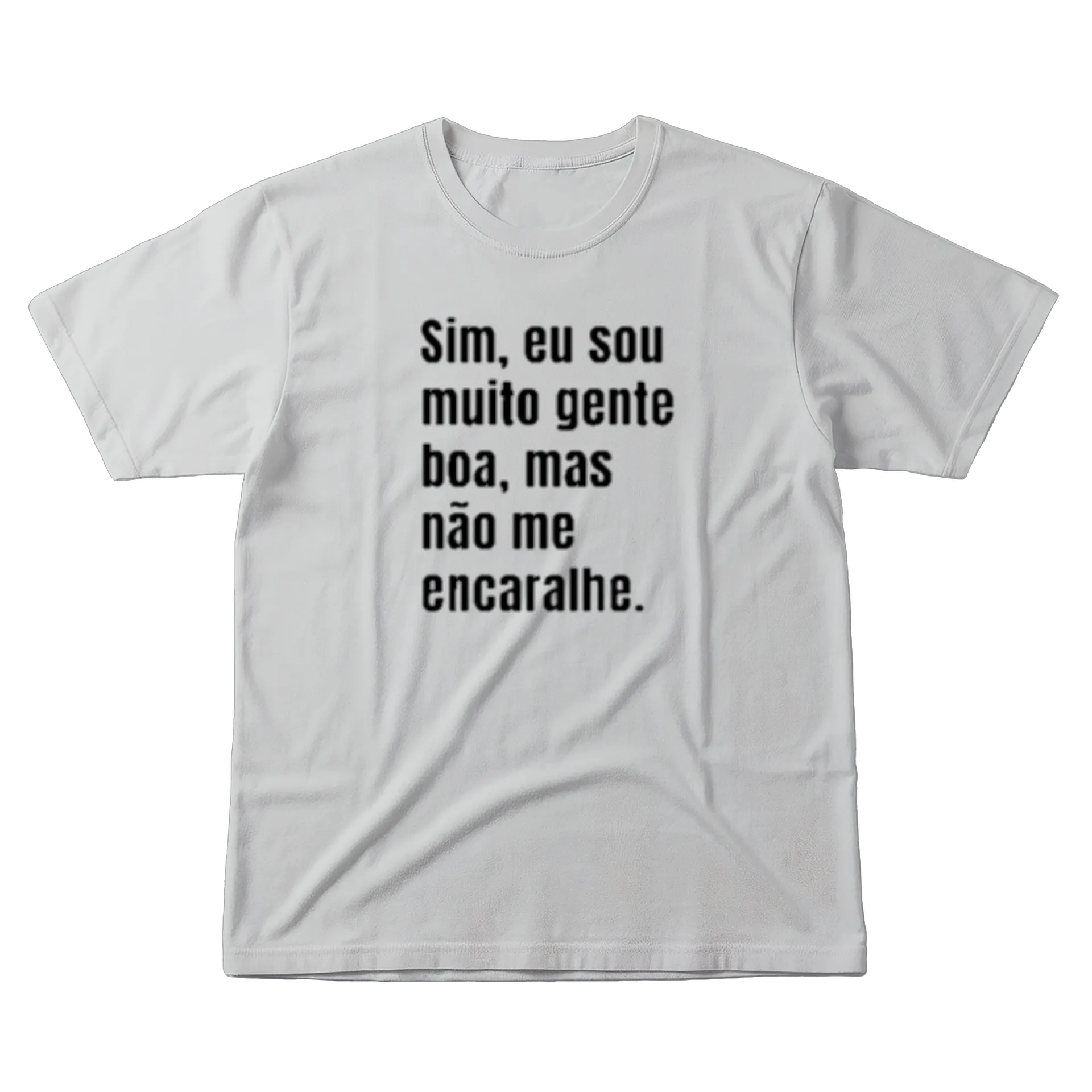 Camiseta Estampa Frase Simples 100% Algodão - Imagem 1