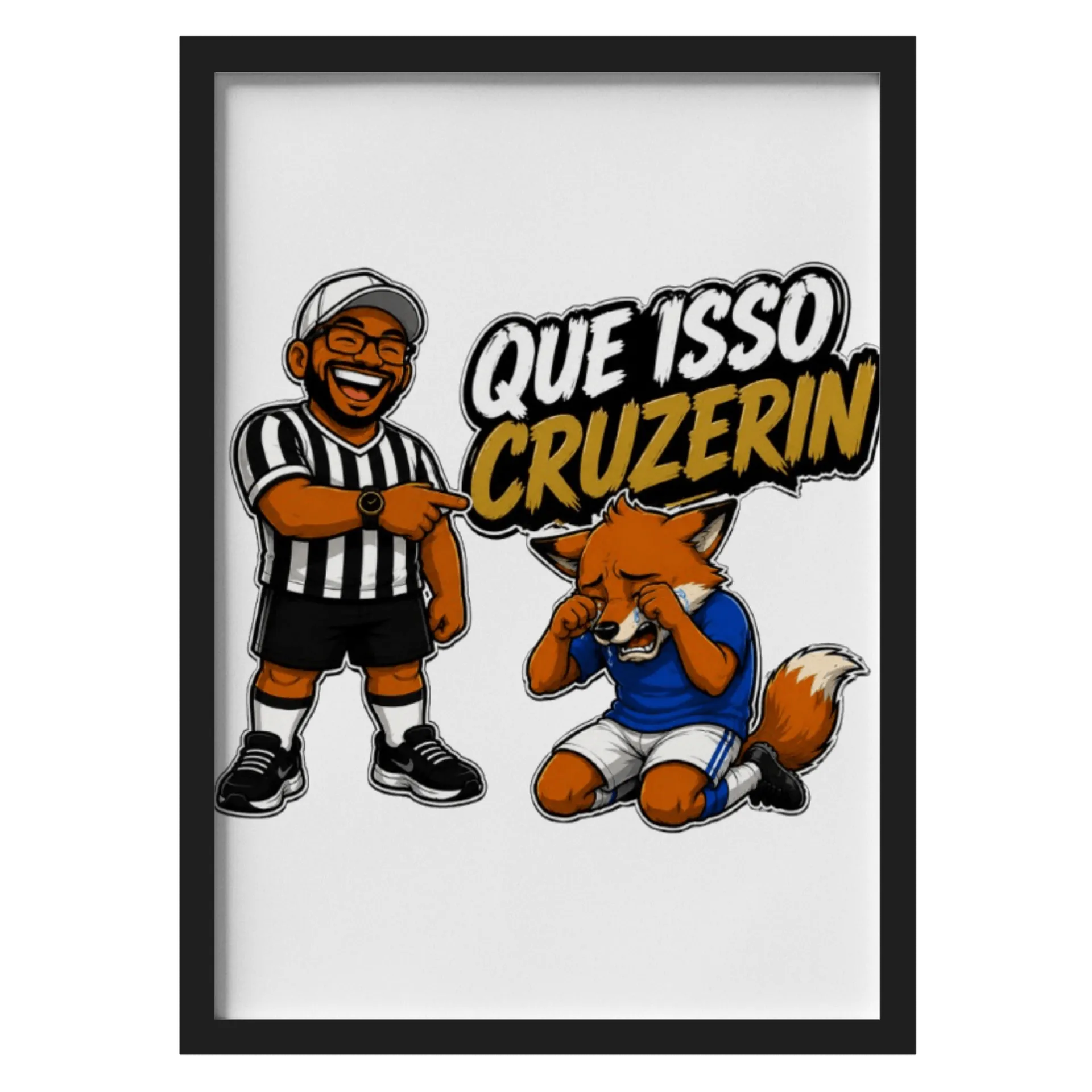 Quadro A3 que isso cruzerin - Imagem 1